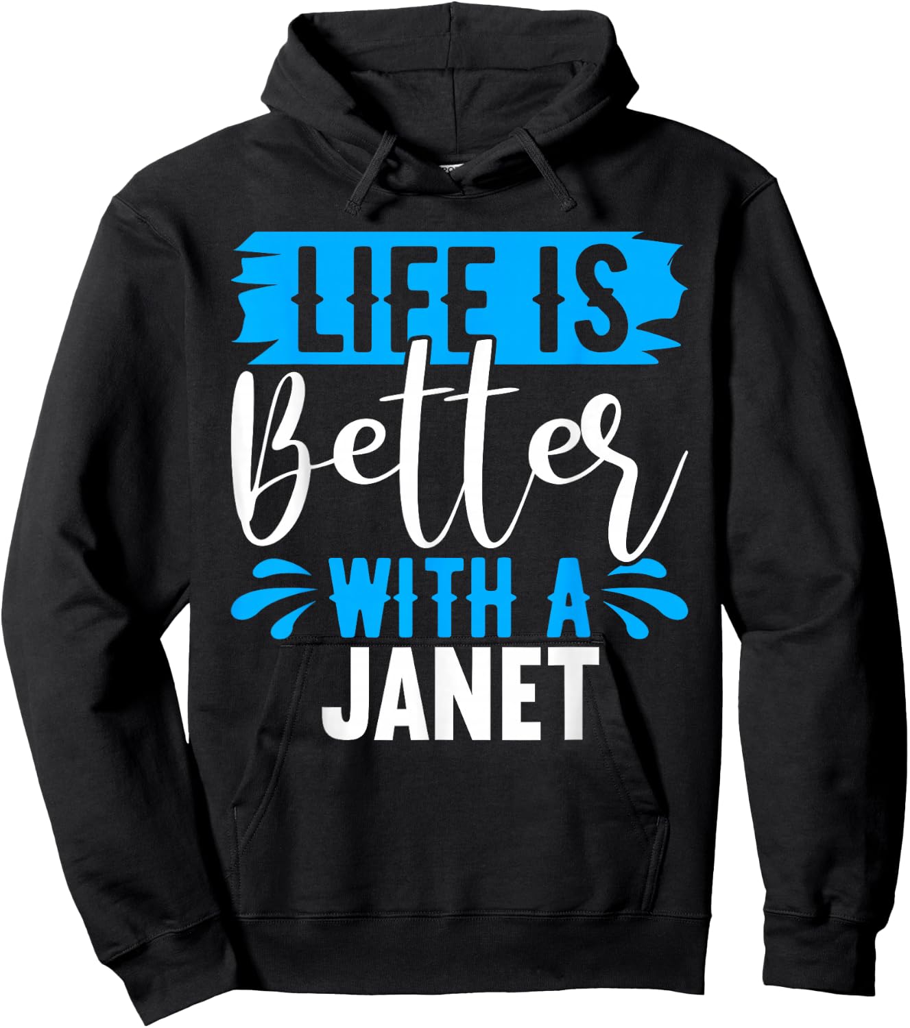 Life Is Better With A JANET Name JANET Hoodie - Hoodie | Black