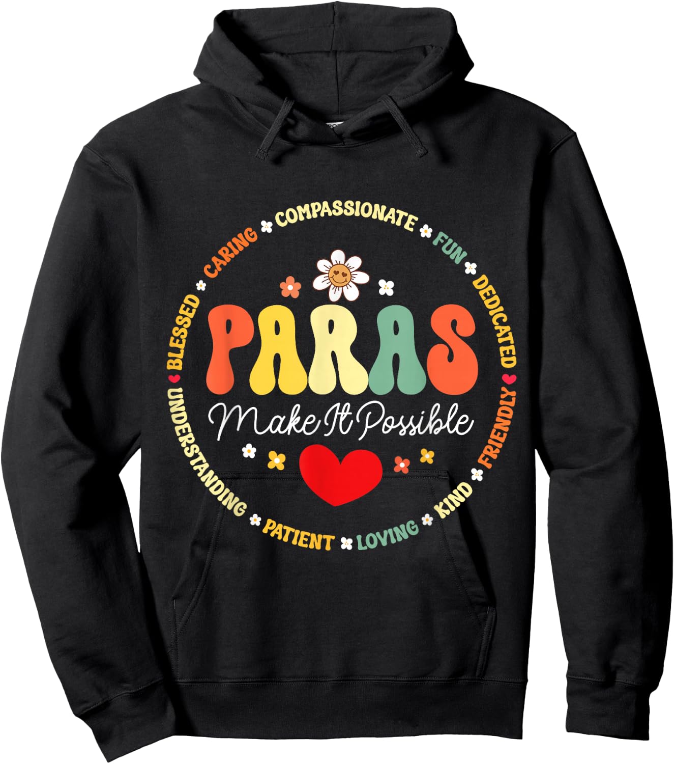 Paras Make It Possible Paraprofessional Teacher Assistant Hoodie - Hoodie | Black