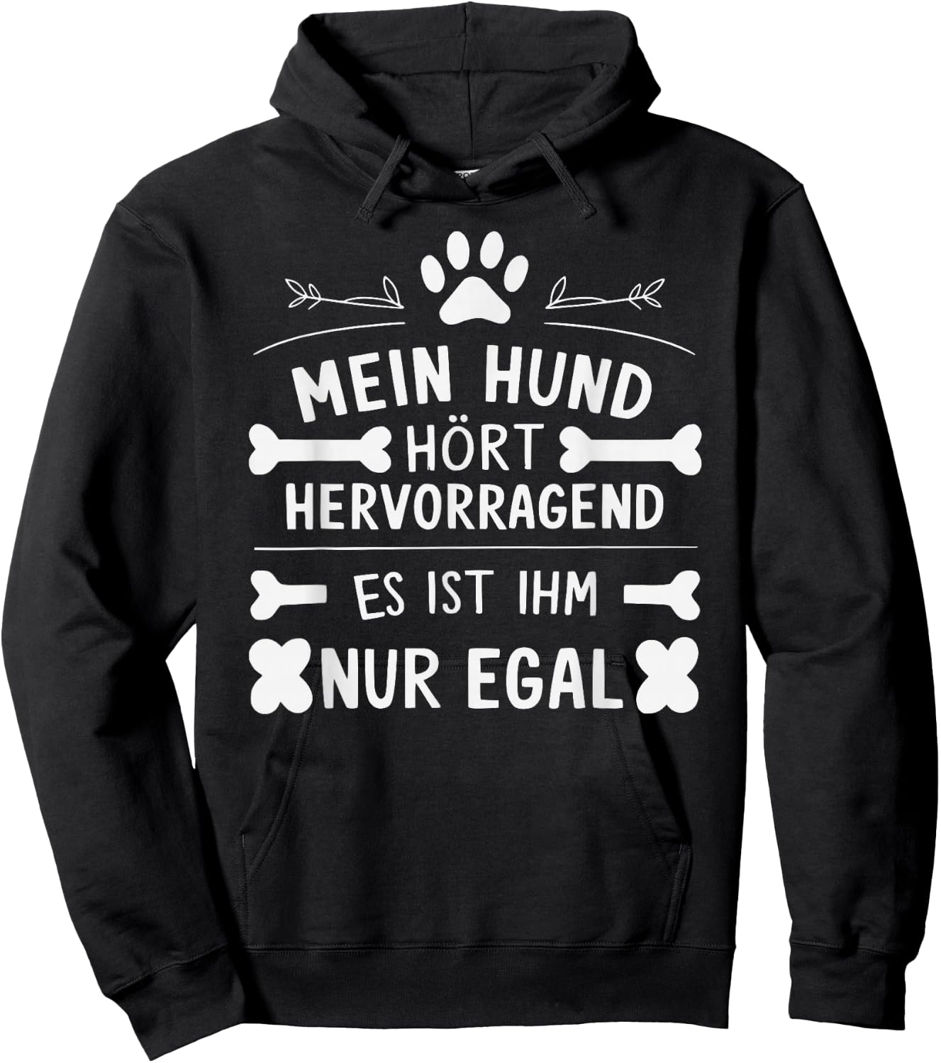 Mein Hund hört hervorragend lustiger Hundehalter Spruch Hund Hoodie - Hoodie | Black