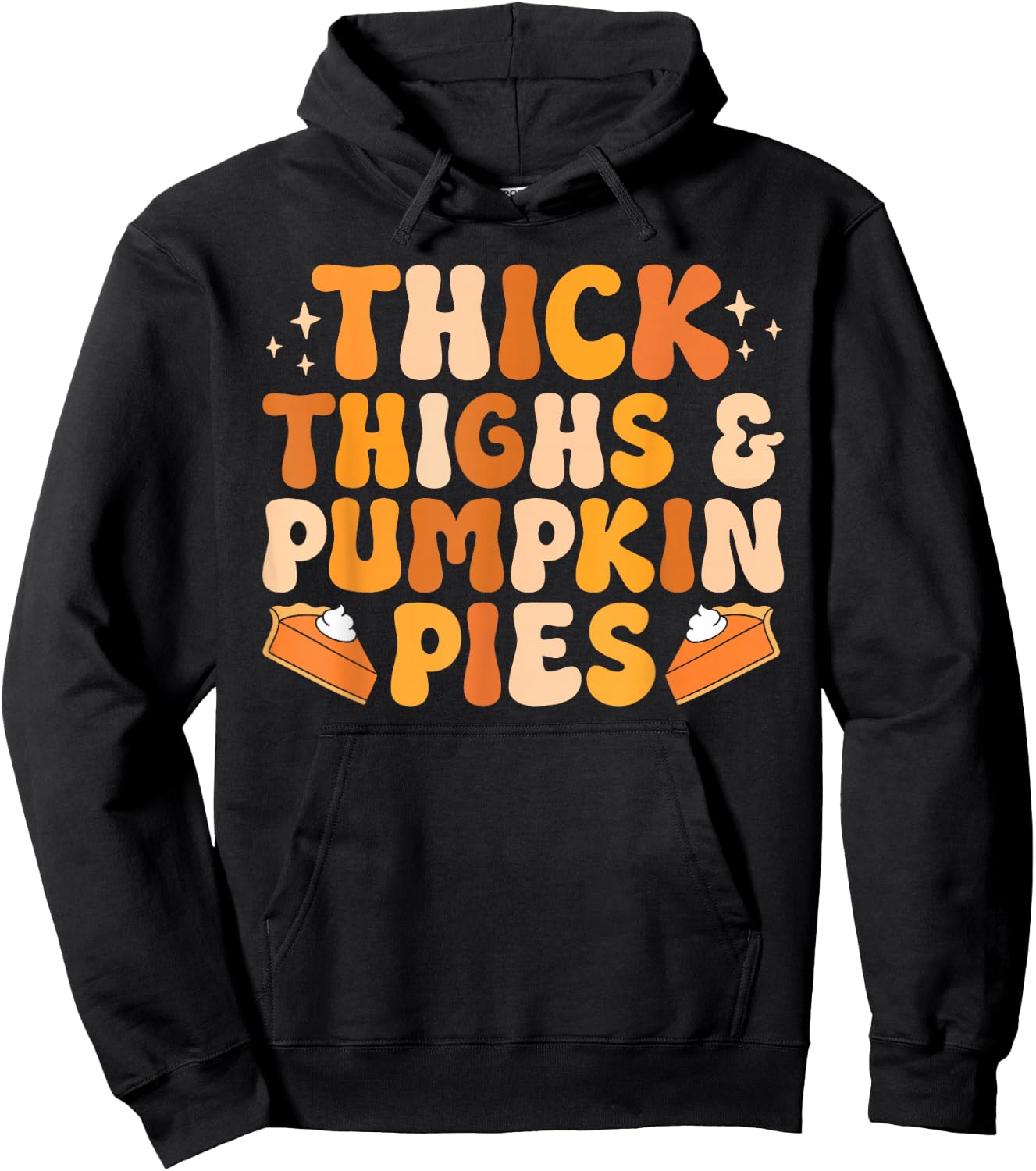 Thick Thighs & Pumpkin Pies Thanksgiving Fall Matching Women Hoodie - Hoodie | Black