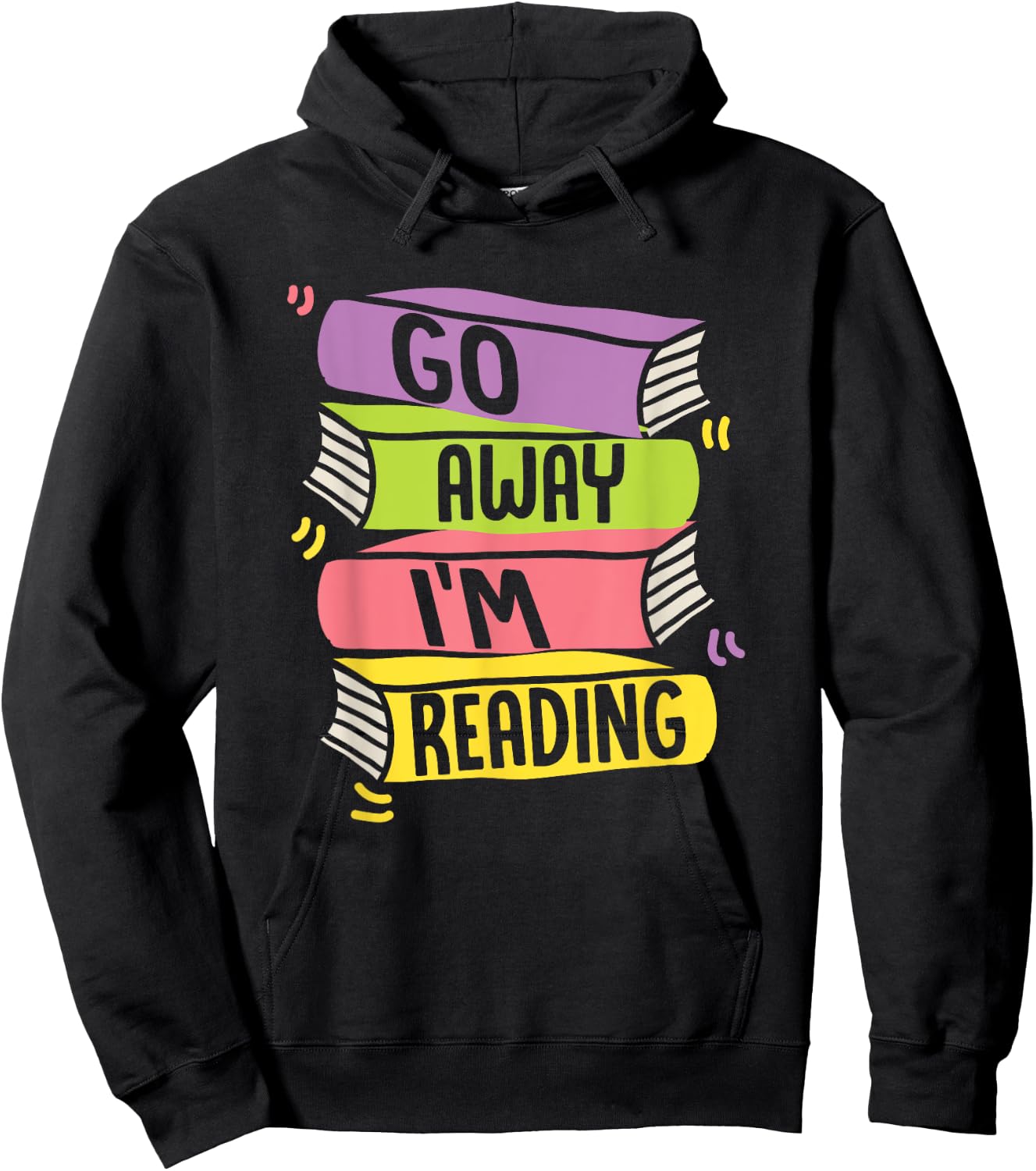 Go Away Im Reading Book Literature Hoodie - Hoodie | Black