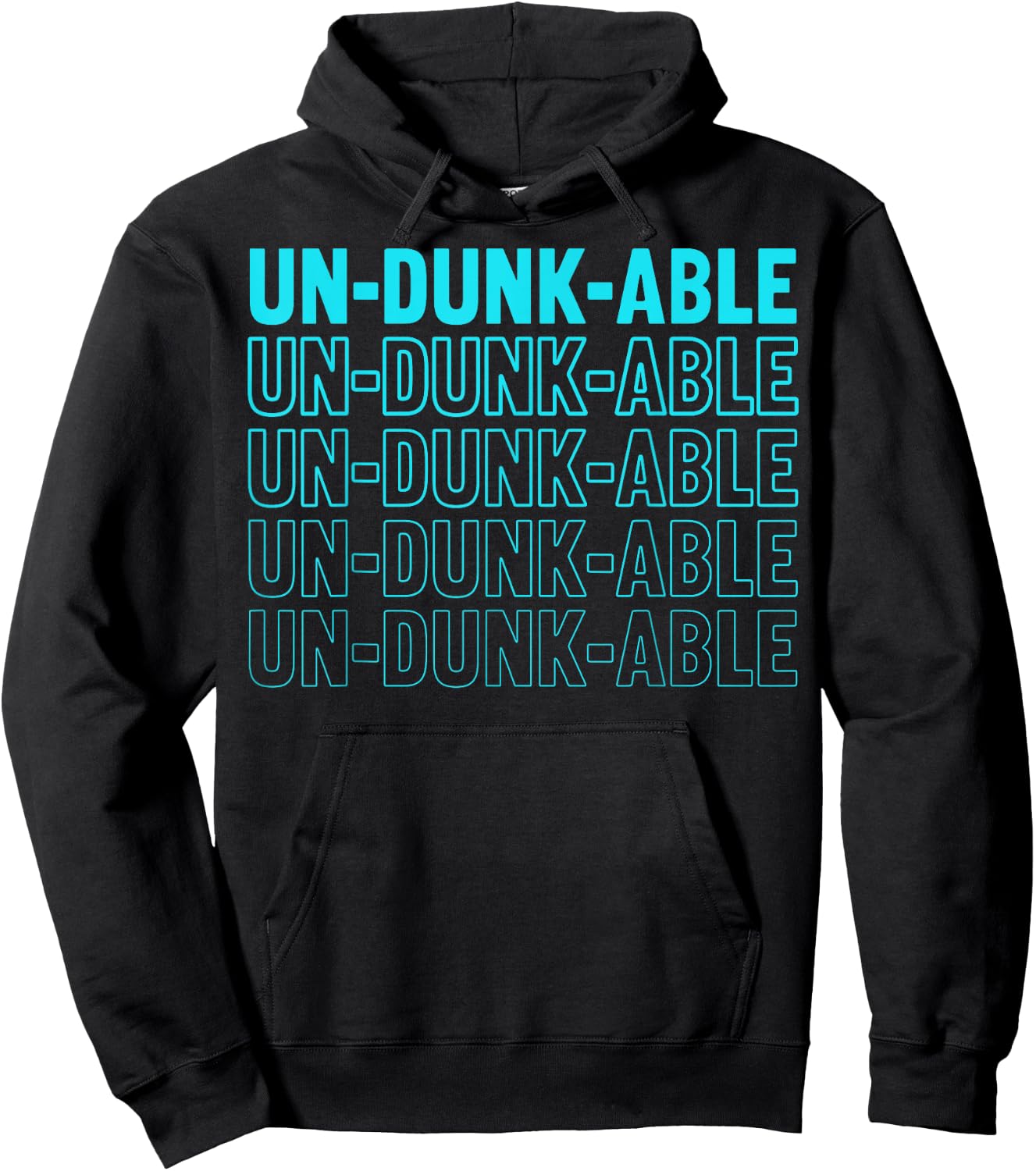 Un-dunk-able Design for a Dunk tank fan Hoodie - Hoodie | Black