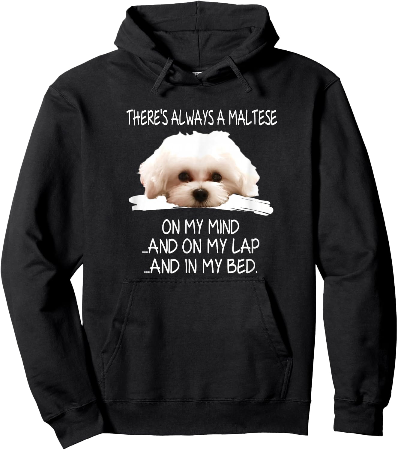 Maltese Dog is a Funny Puppy on My Mind Hoodie - Hoodie | Black