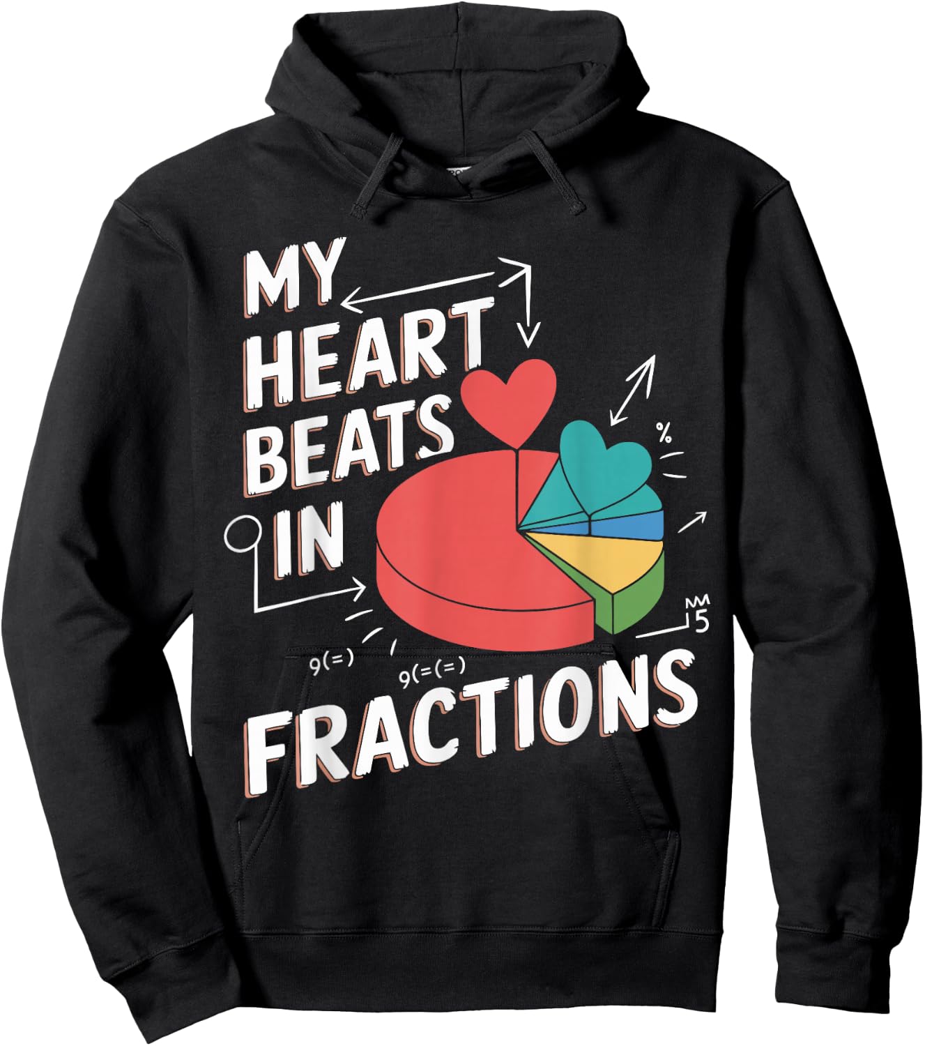 Math Teacher Valentine's Day My Heart Beats In Fractions Hoodie - Hoodie | Black