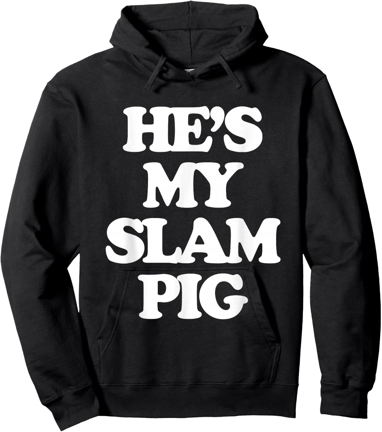 He's My Slam Pig - Funny Saying Girls Women Wife Girlfriend Hoodie - Hoodie | Black