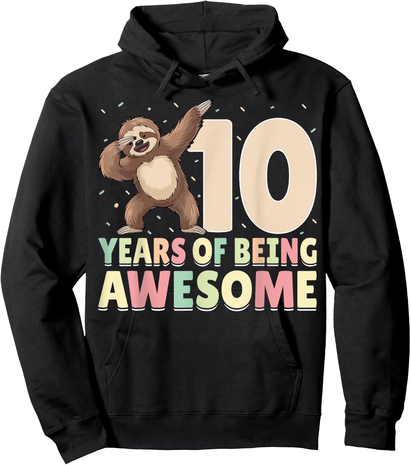 10th Birthday Dabbing Sloth - 10 Years Of Being Awesome Hoodie - Hoodie | Black