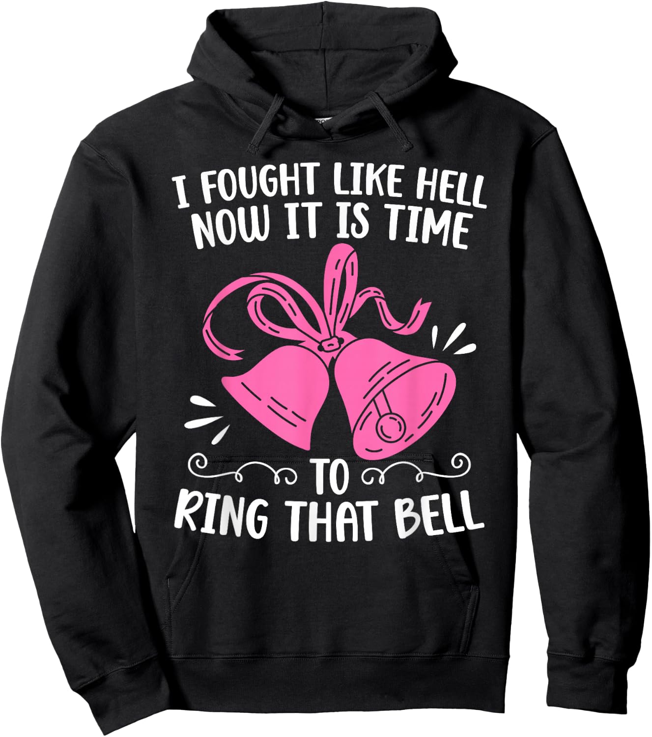 to Ring that Bell Last Day of Chemo Survivor End of Chemo Hoodie - Hoodie | Black