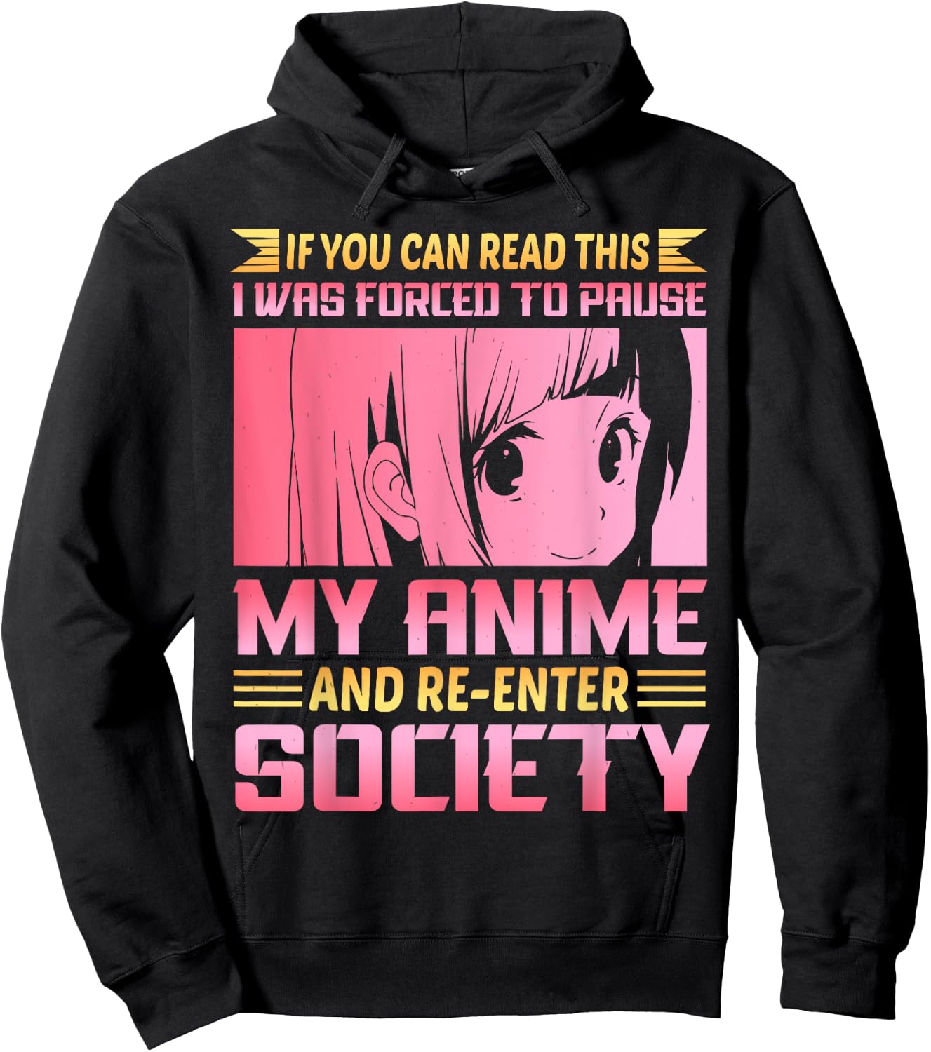 If You Can Read This I Was Forced To Pause My Anime Hoodie - Hoodie | Black