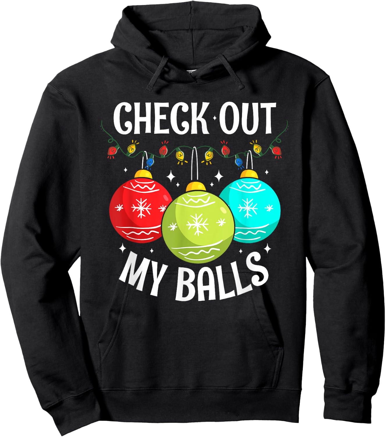 Check Out My Balls Funny Dirty Christmas Joke Decoration Hoodie - Hoodie | Black