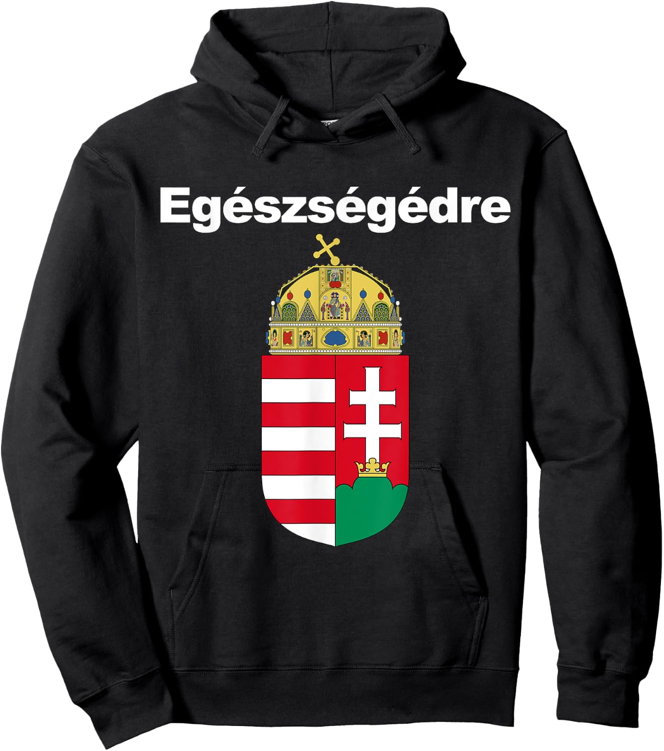 Egeszsegedre Cheers In Hungarian Apparel Magyar Cimere Hoodie - Hoodie | Black