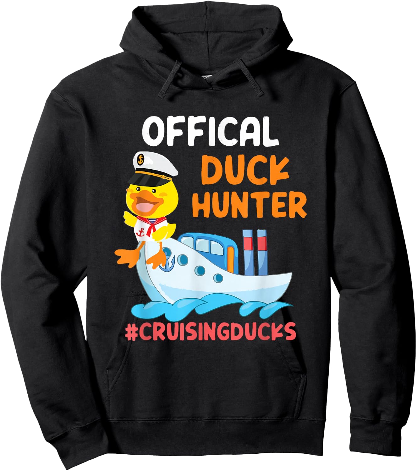 Official Duck Hunter Funny Duck Cruising Cruise Hoodie - Hoodie | Black