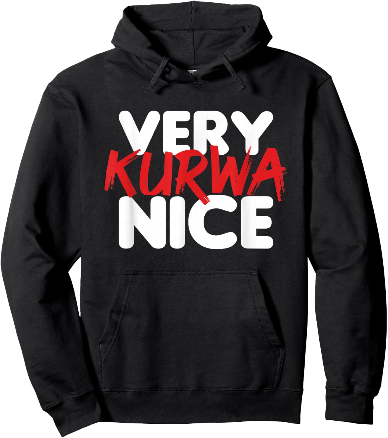 Very Kurwa Nice Hoodie - Hoodie | Black