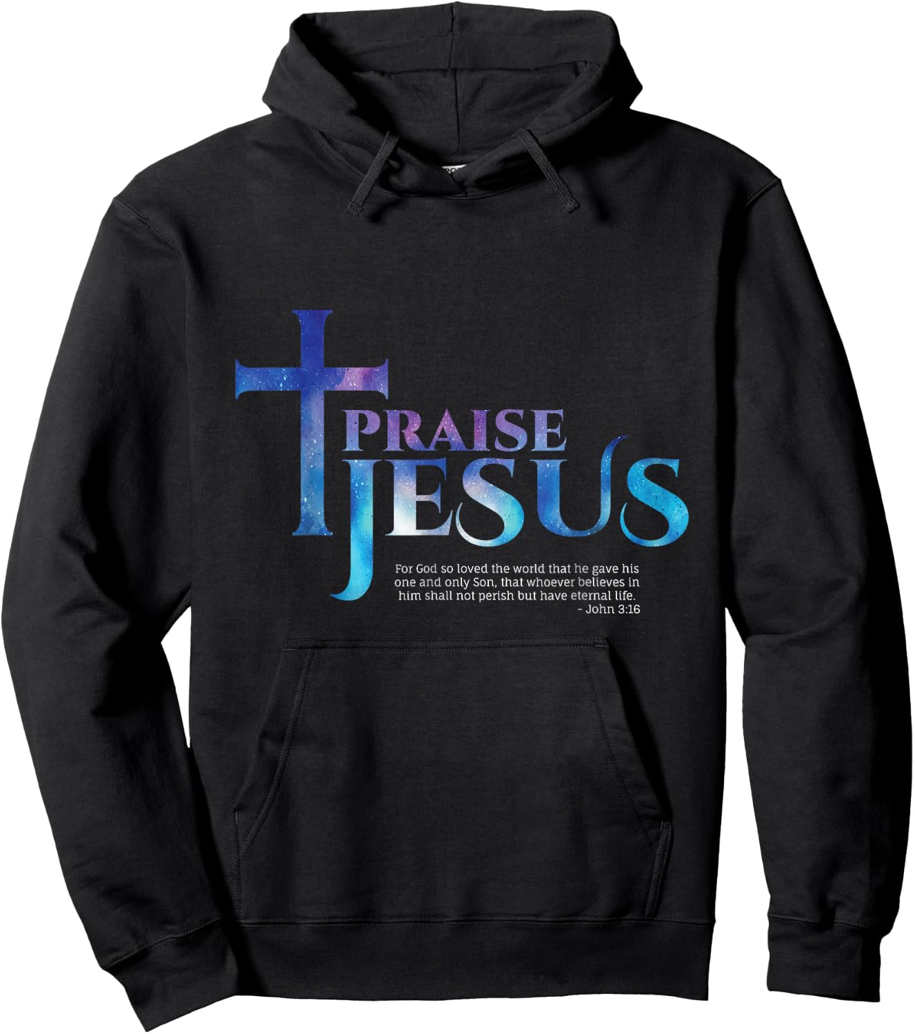 Praise Jesus Bible Verse - John 3:16 Hoodie - Hoodie | Black