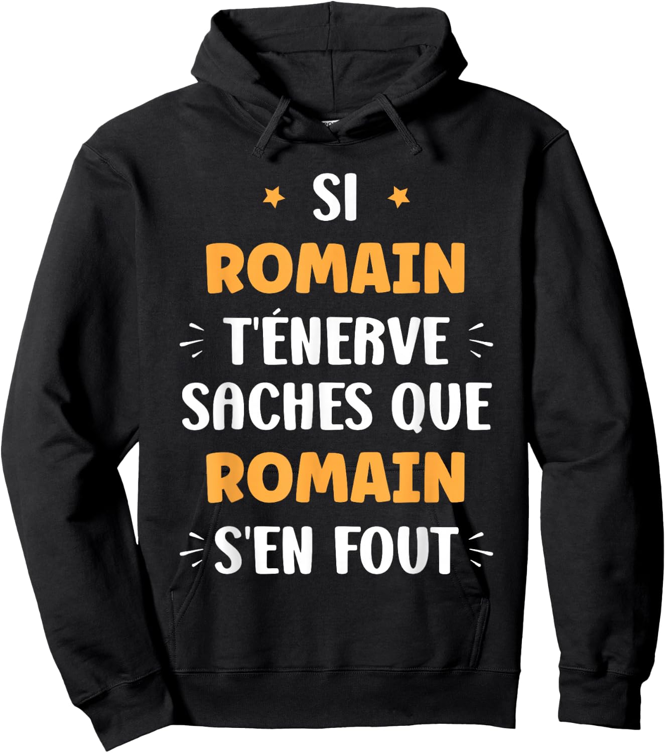 Name Si Romain t'énerve Humour first name Romain , Black, S Hoodie - Hoodie | Black