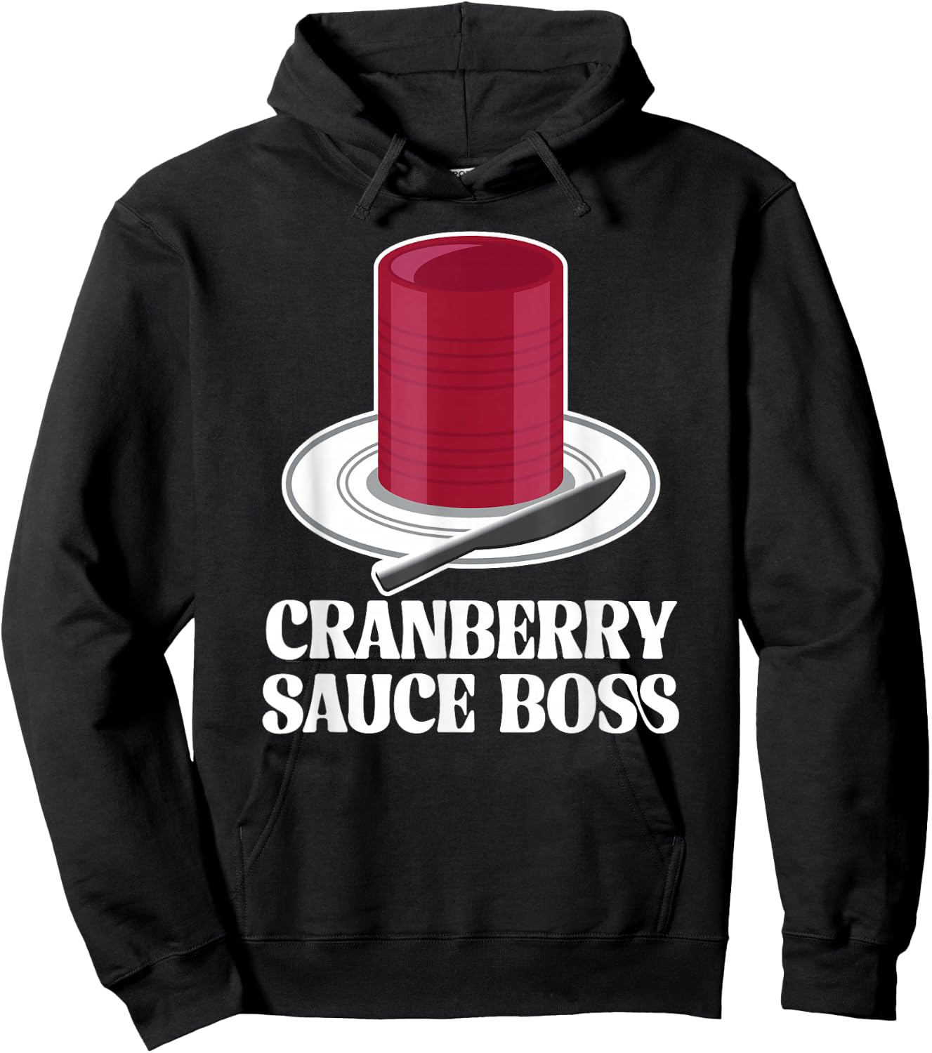 Thanksgiving Canned Cranberry Sauce Boss Turkey Day Funny Hoodie - Hoodie | Black