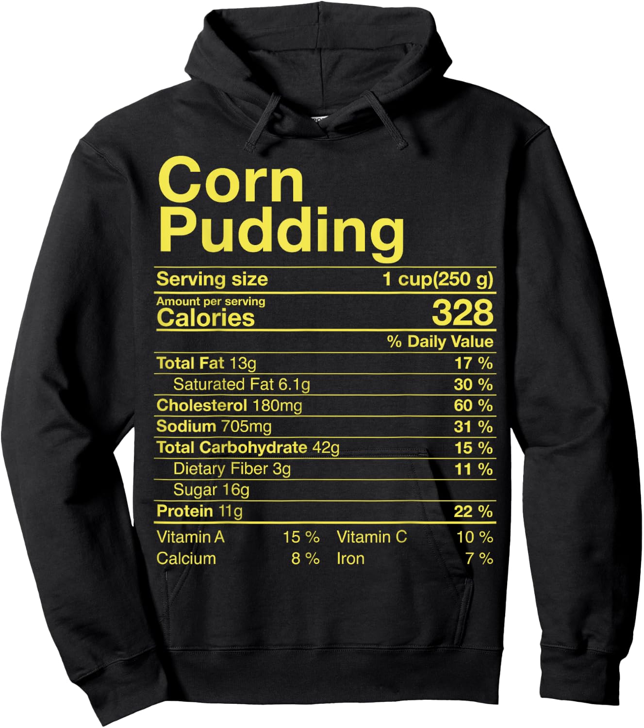 Corn Pudding Nutrition Facts Thanksgiving Gifts Turkey Day Hoodie - Hoodie | Black
