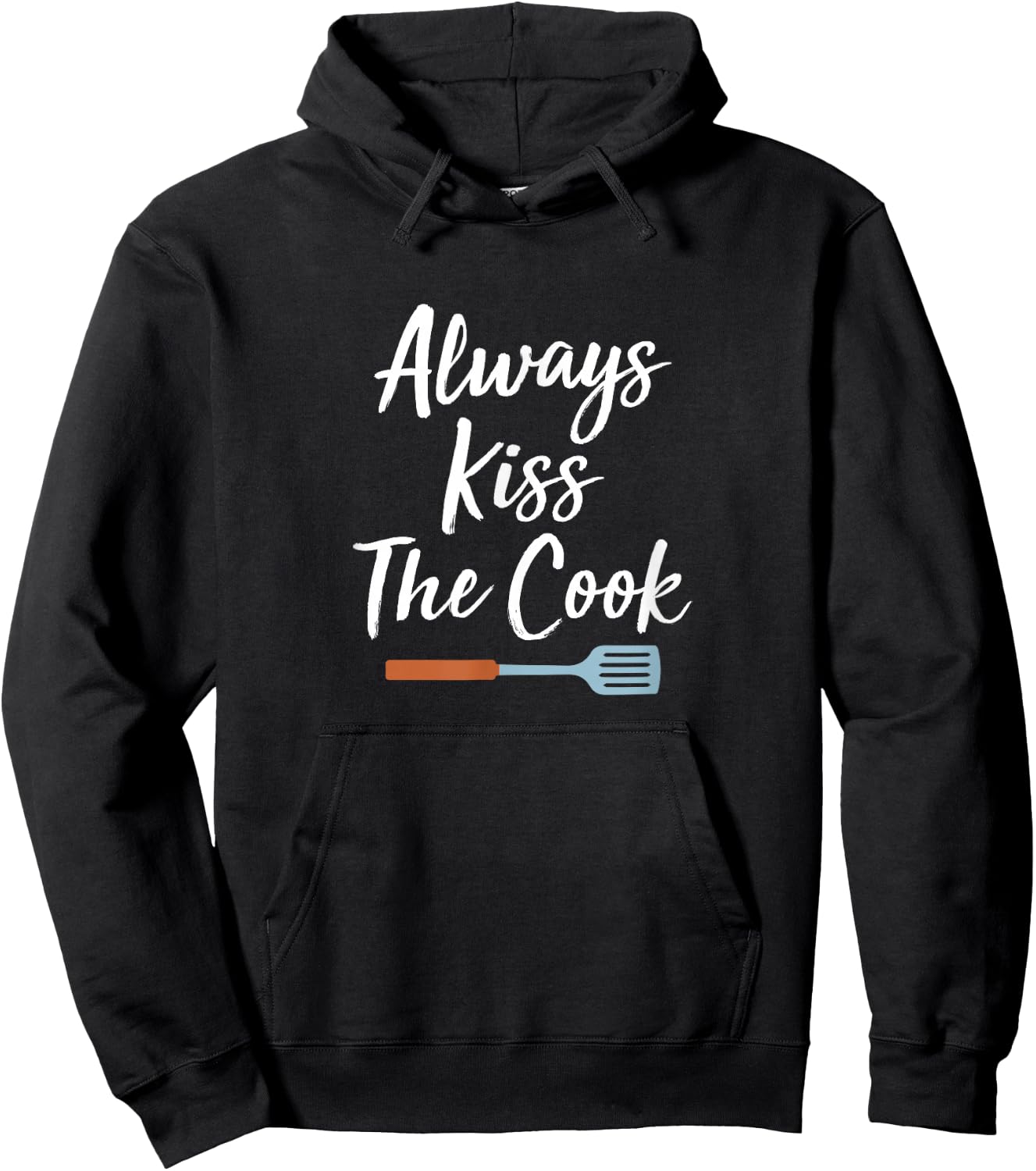 Always Kiss The Cook Hoodie - Hoodie | Black