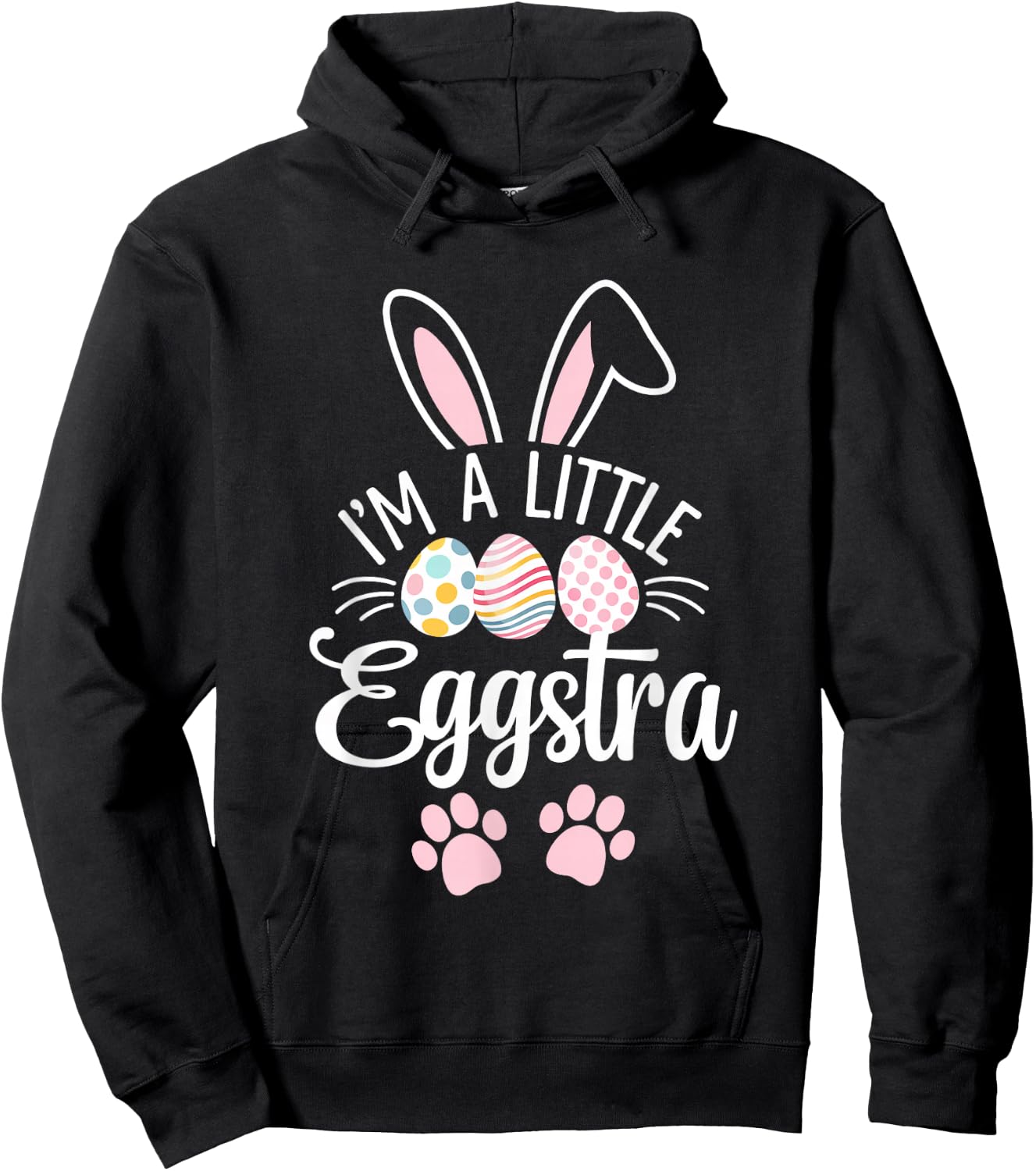I'm A Little Eggstra Easter Day Shirt Funny Egg Easter Day Hoodie - Hoodie | Black