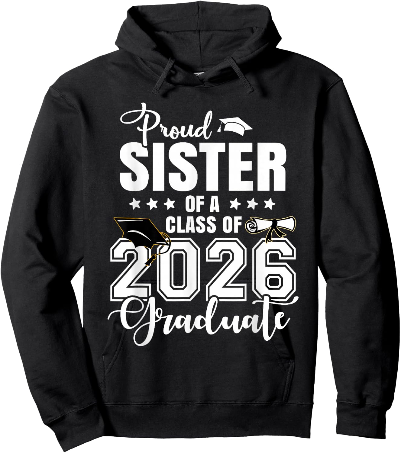 Proud Sister of A 2026 Graduate Senior Sister Hoodie - Hoodie | Black