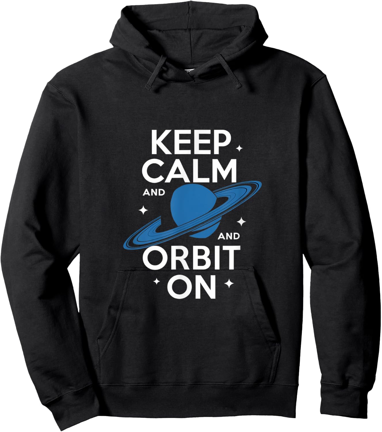 Keep Calm and Orbit On Saturn Space Design Hoodie - Hoodie | Black