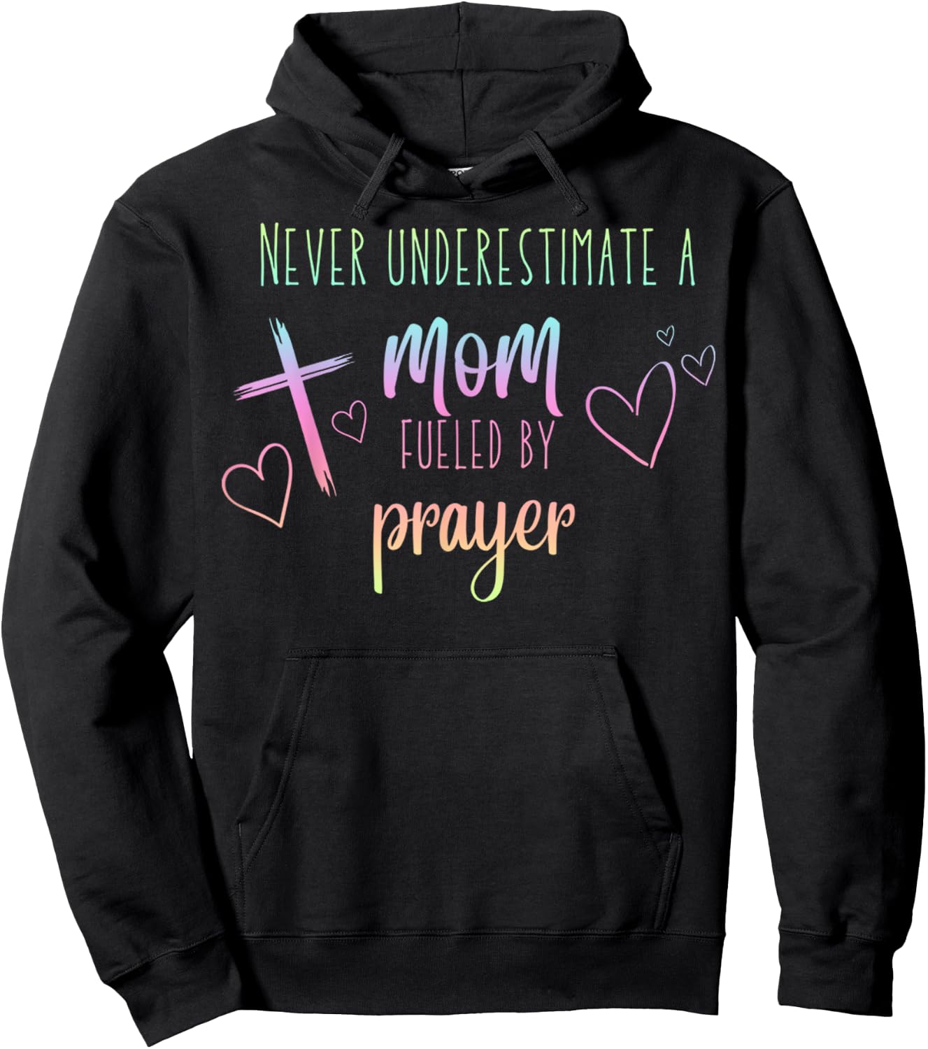 Never Underestimate A Mom Fueled By Prayer Christian Mom Hoodie - Hoodie | Black