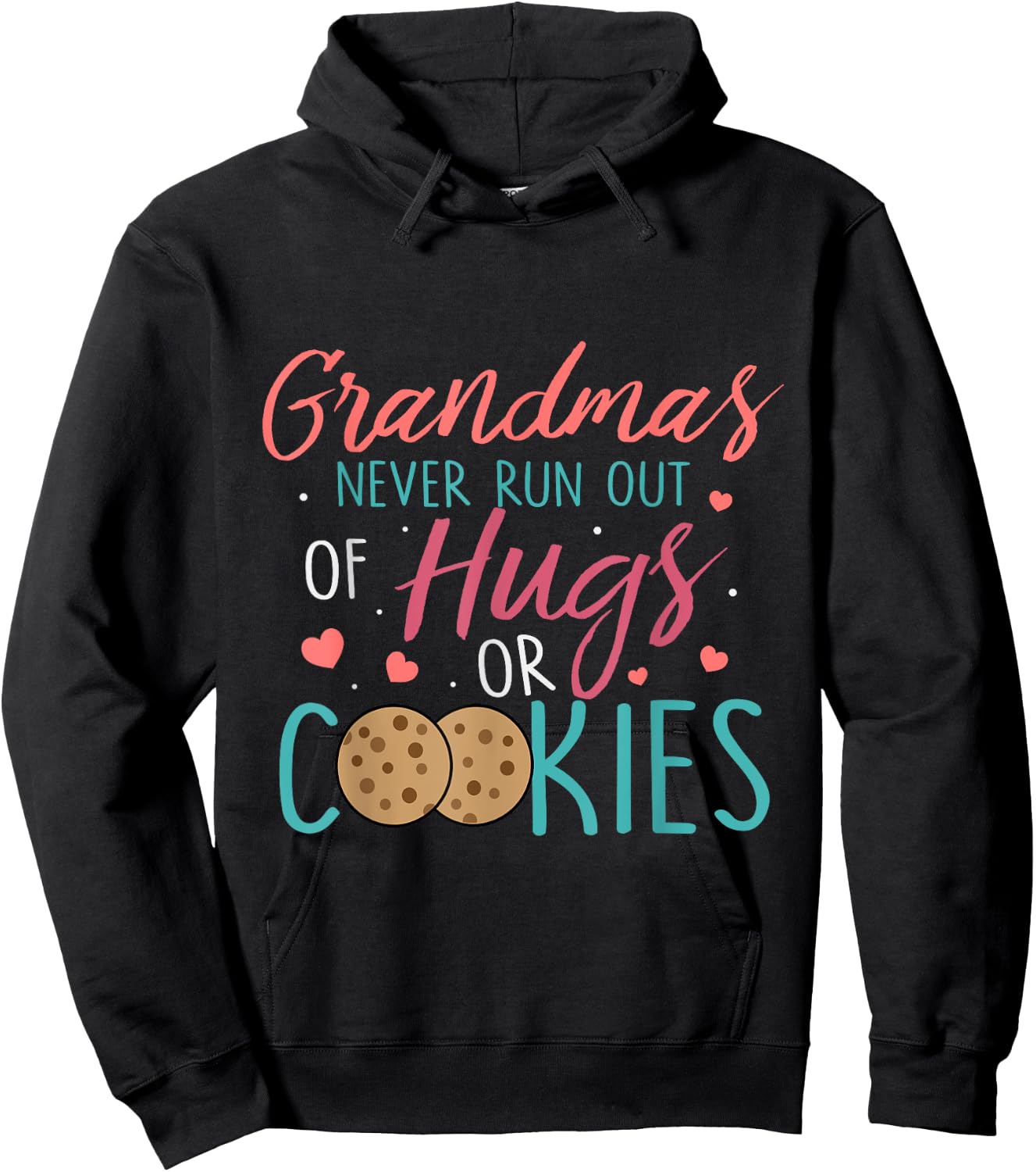 Funny Grandma Never Runs Out Hugs or Cookies Baking Family Hoodie - Hoodie | Black