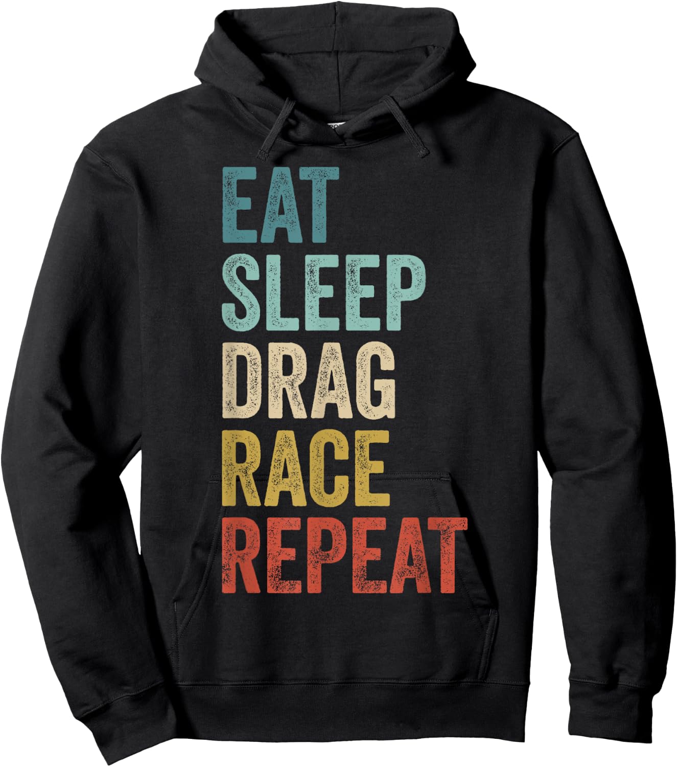 Eat Sleep Drag Race Repeat Outfit Racer Funny Drag Racing Hoodie - Hoodie | Black