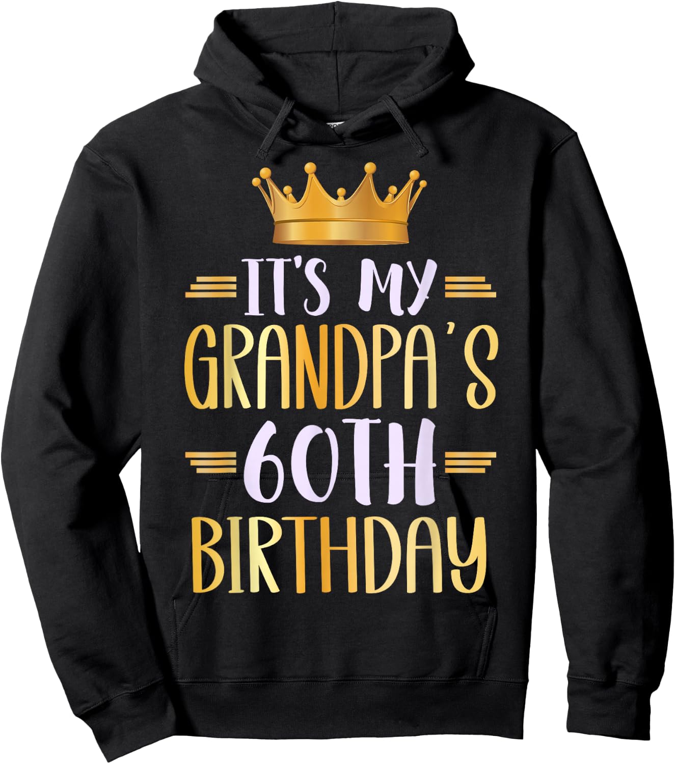 It's My Grandpa's 60th Birthday Happy 60 Years Old Hoodie - Hoodie | Black
