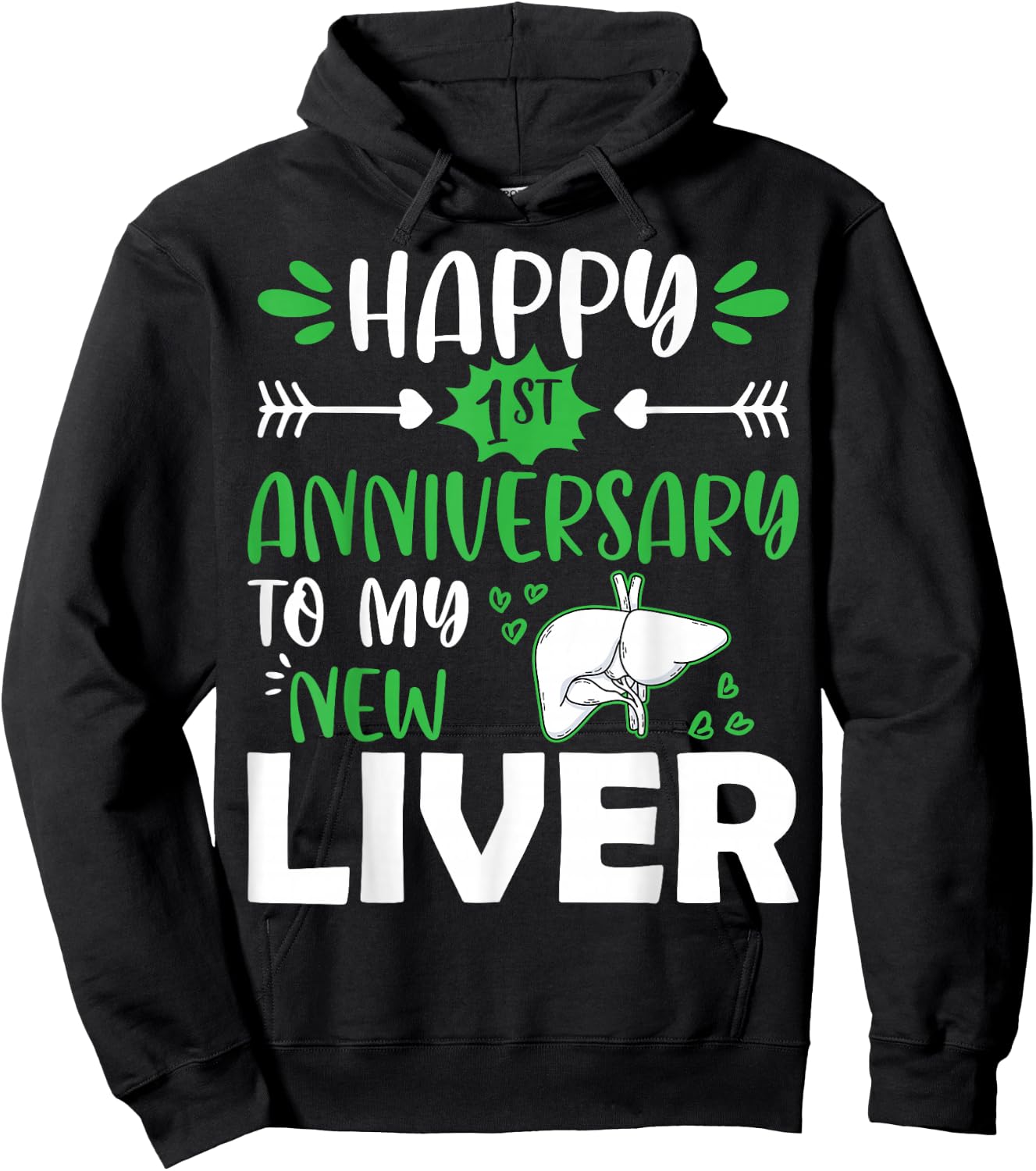 Happy 1st Anniversary to My New Liver Funny Liver Transplant Hoodie - Hoodie | Black