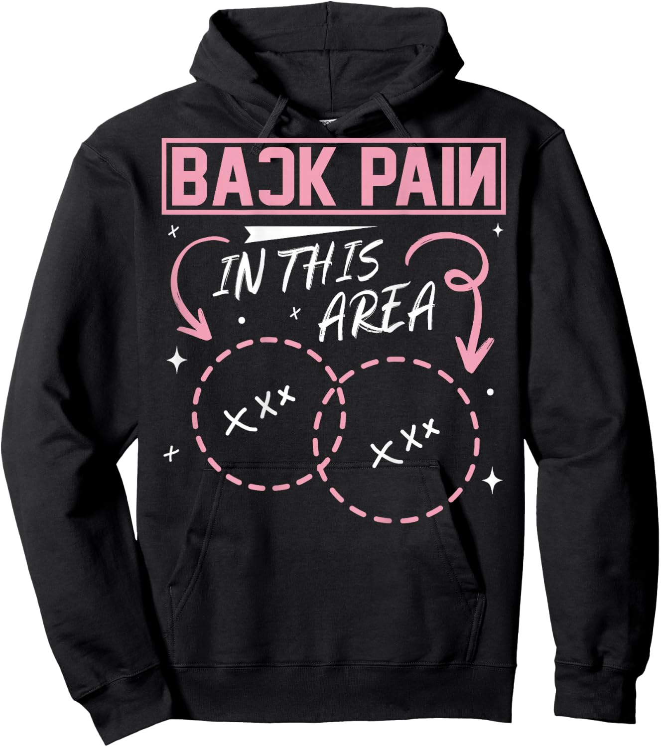 Back Pain In This Area Funny Hoodie - Hoodie | Black