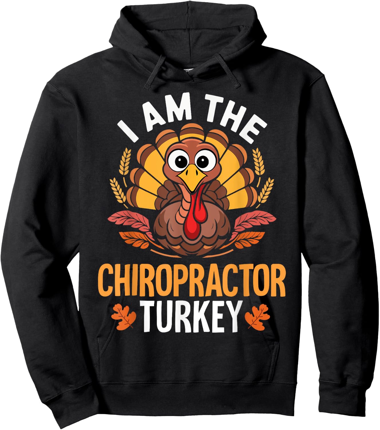 Thanksgiving I'm The Chiropractor Turkey Matching Hoodie - Hoodie | Black