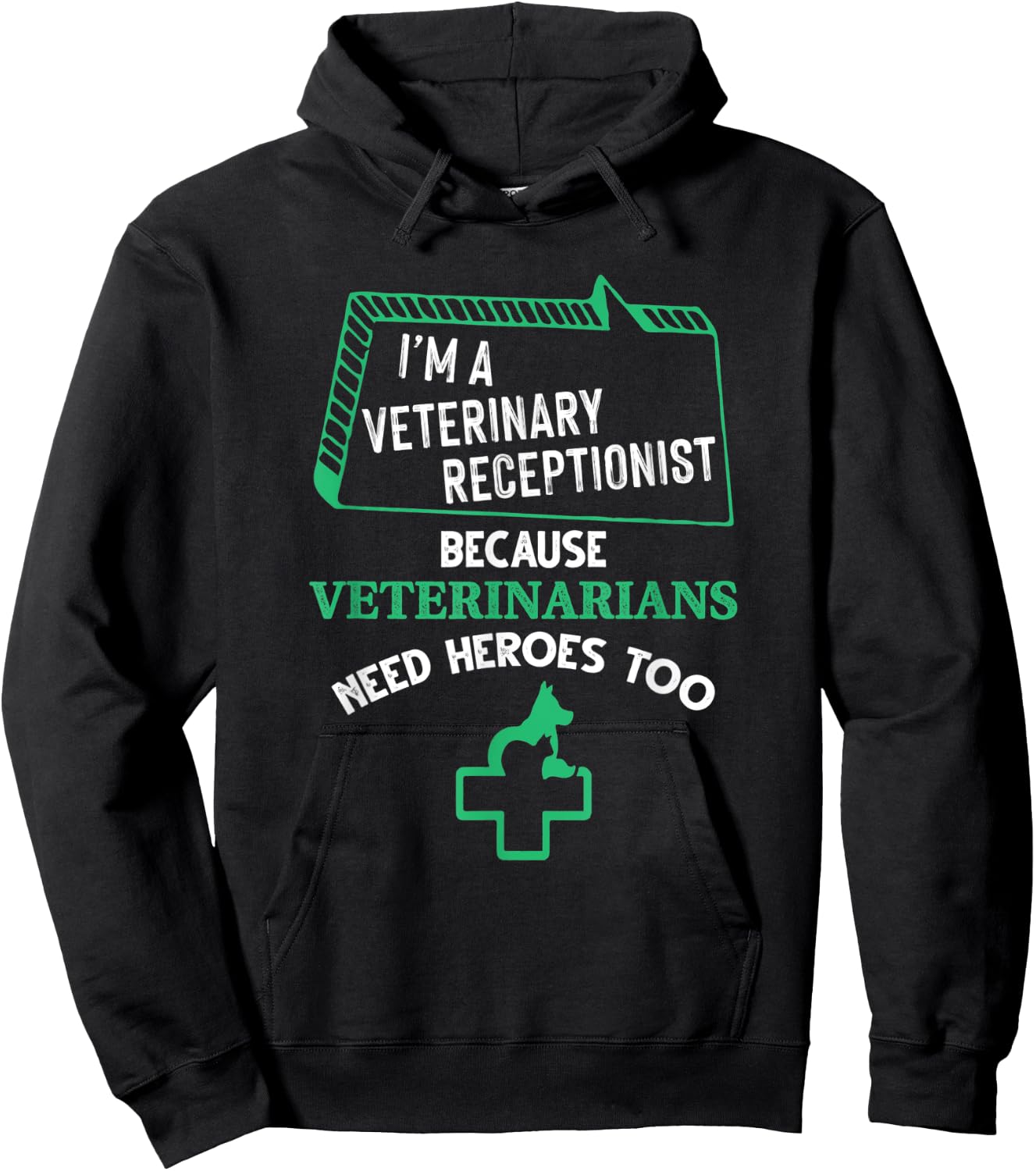 Veterinary Receptionist Veterinarians Need Heroes Too Hoodie - Hoodie | Black