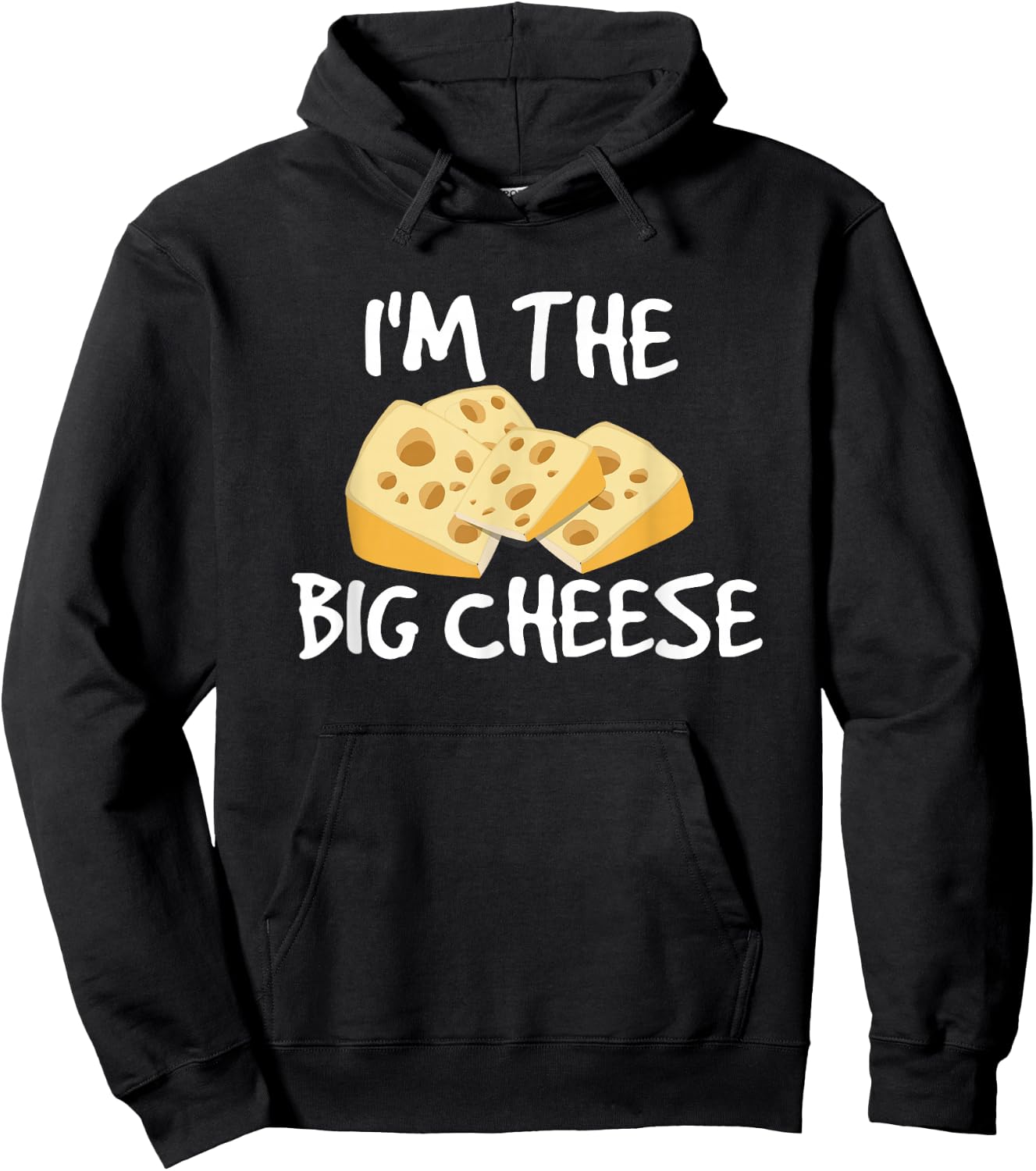 I'm the Big Cheese Shirt, Cheesy Boss Type Hoodie - Hoodie | Black