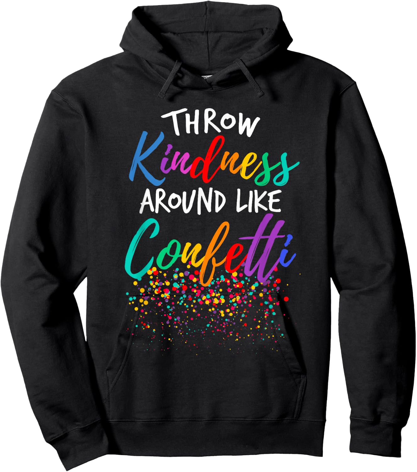 Throw Kindness Around Like Confetti Kind Teacher Kid Hoodie - Hoodie | Black