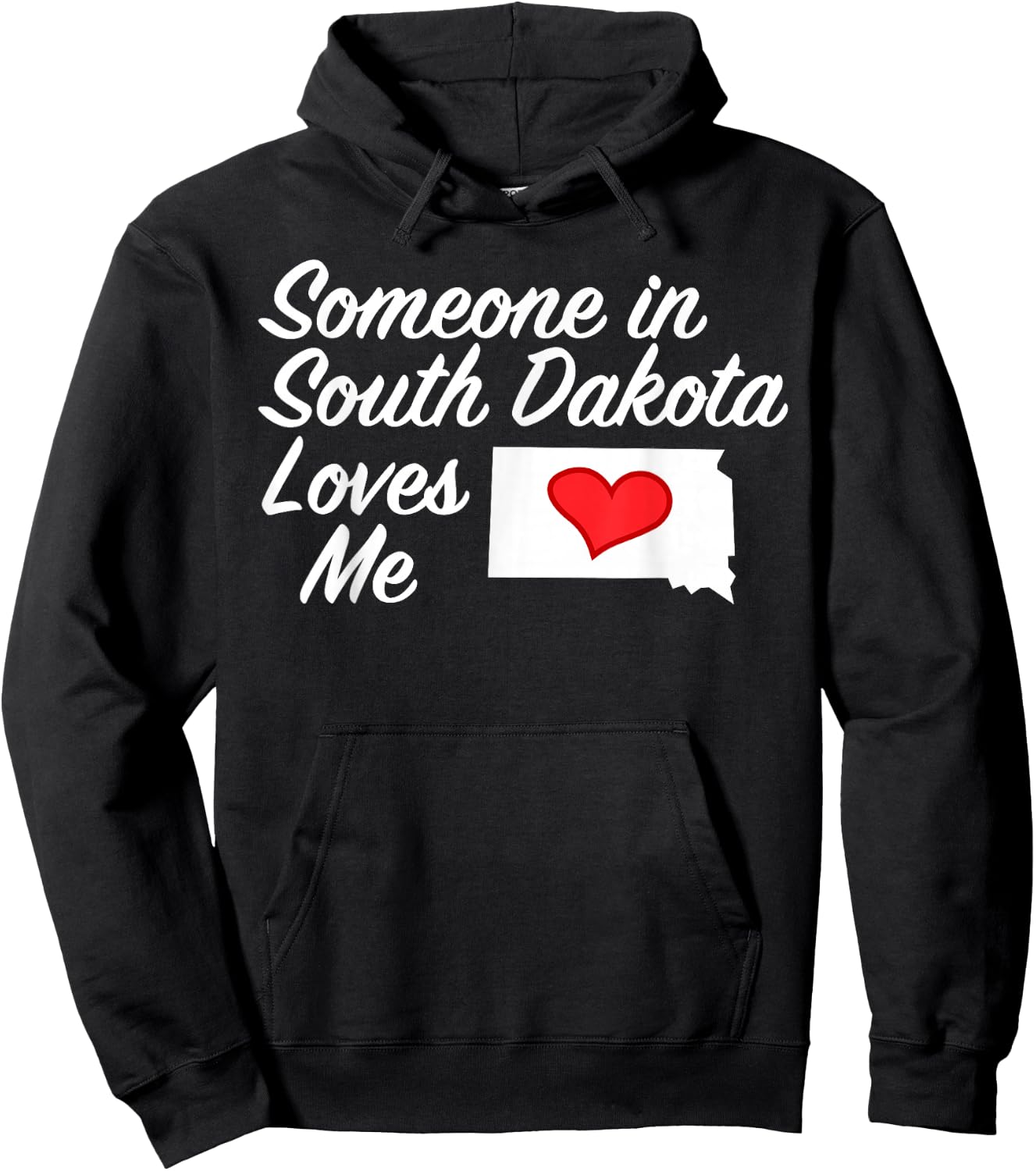 Someone in South Dakota Loves Me | Precious Gift :) Hoodie - Hoodie | Black