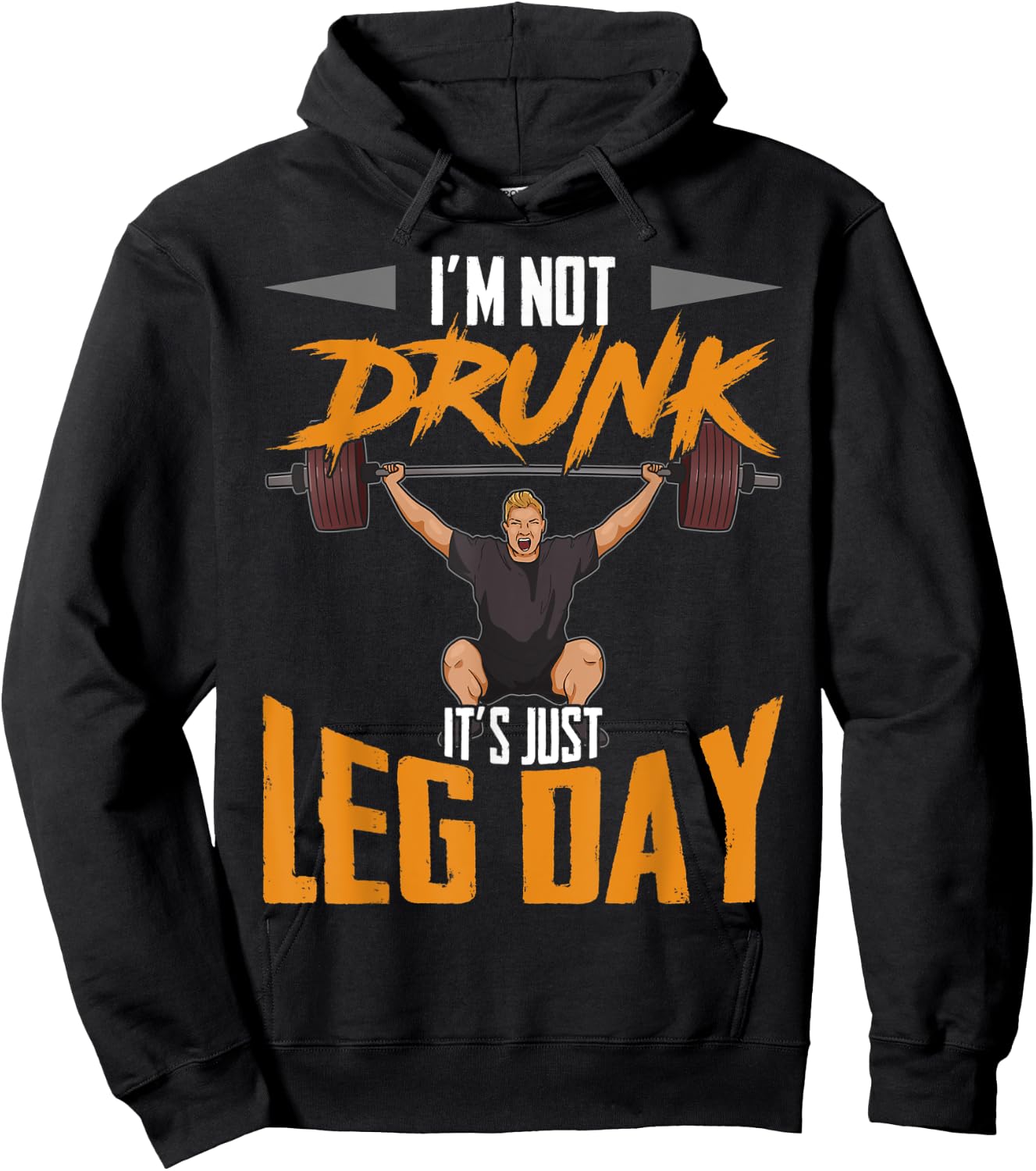 Funny Workout I'm Not Drunk It's Just Leg Day Gym Lifting Hoodie - Hoodie | Black