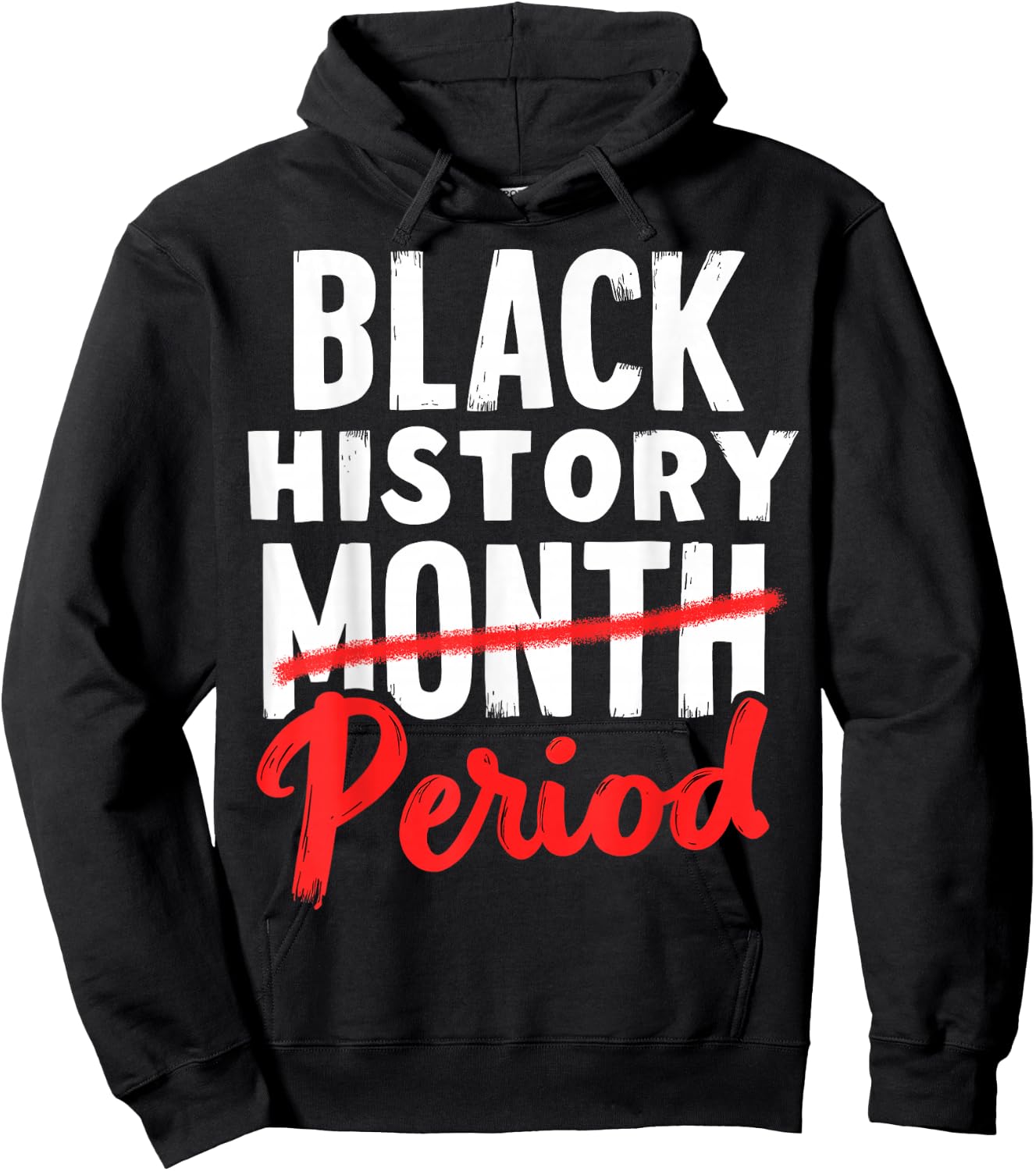 Black History Month Period Hoodie - Hoodie | Black