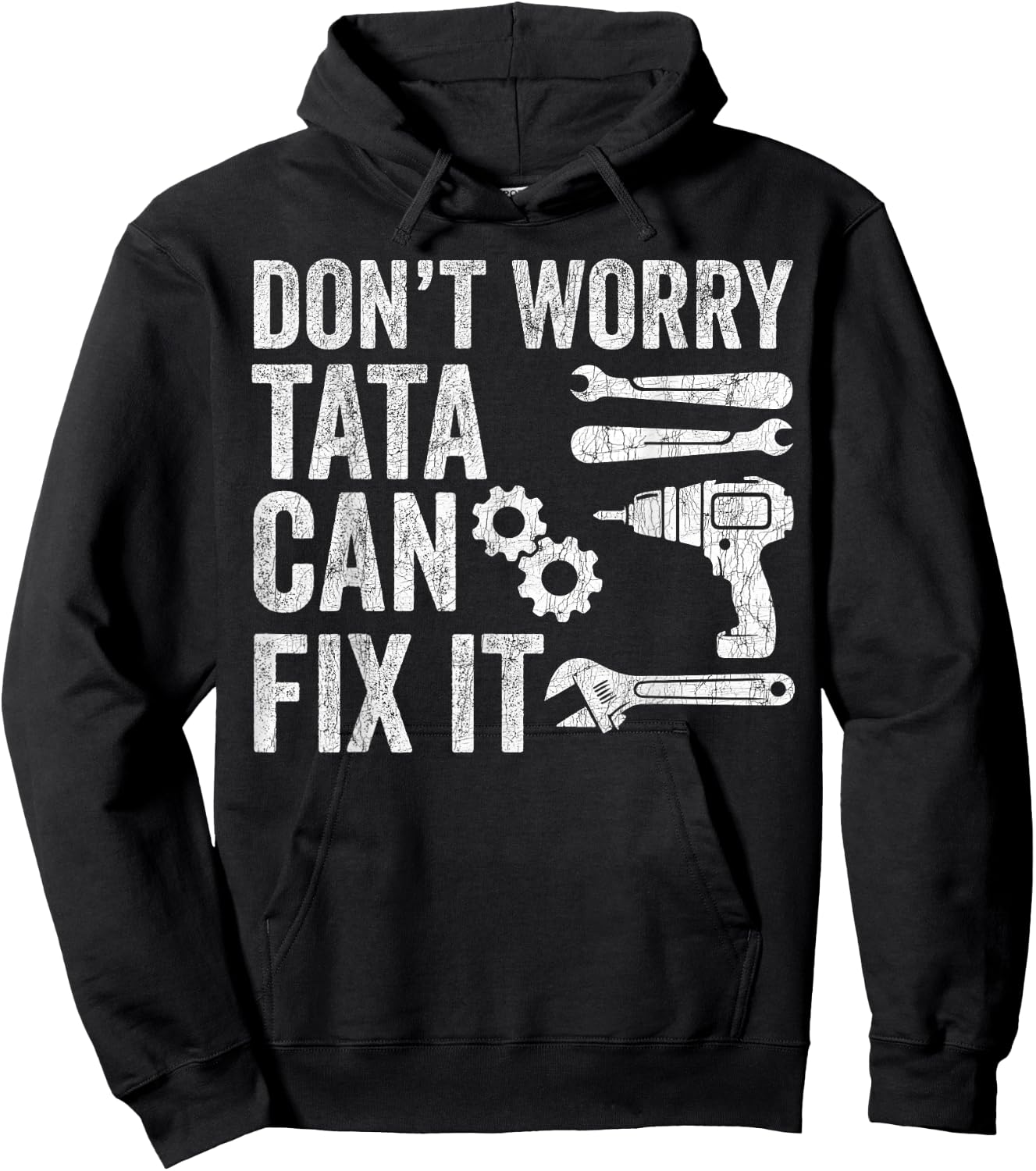Fathers Day Grandpa, Don't Worry Tata Can Fix It Hoodie - Hoodie | Black