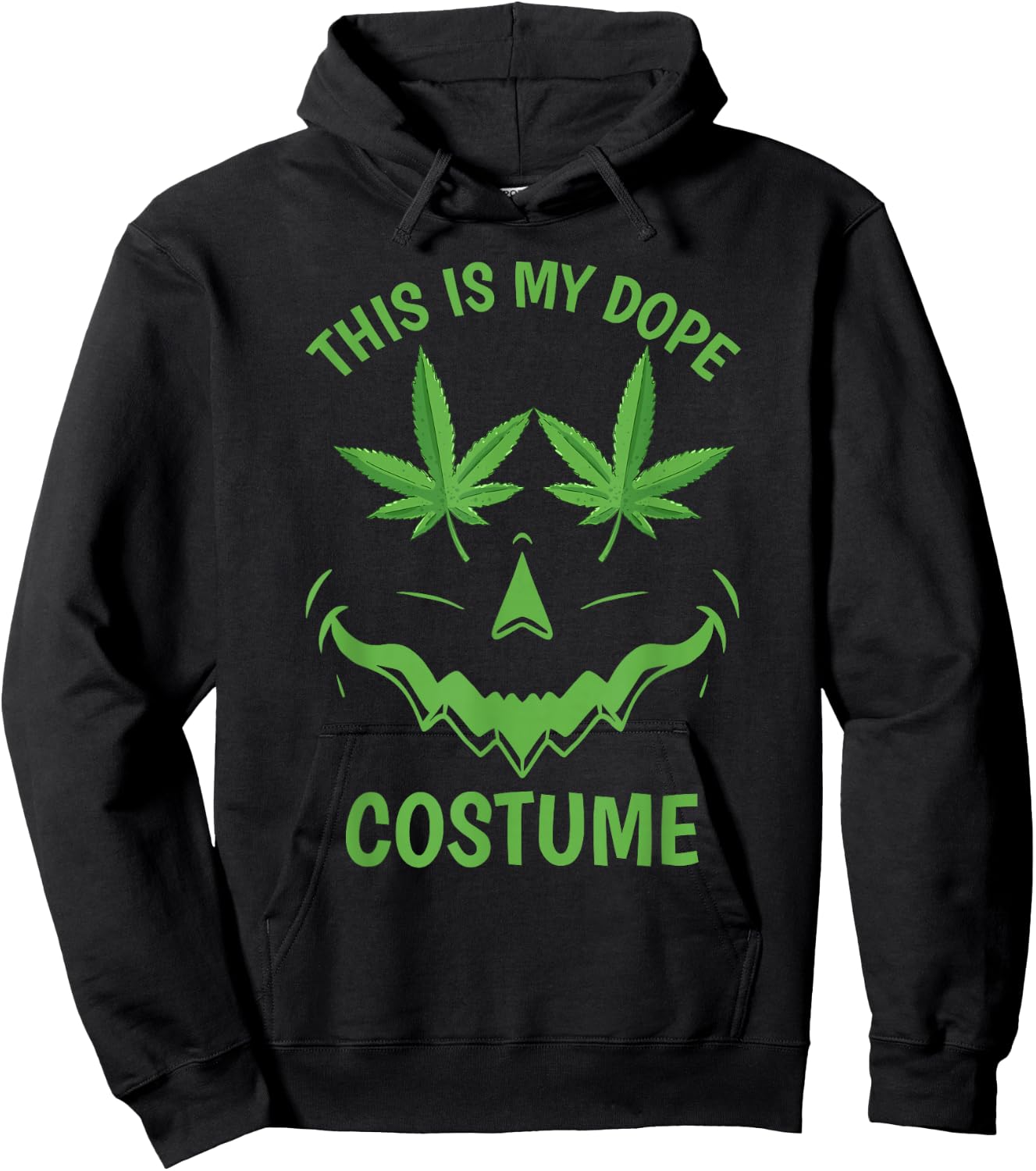 This Is My Dope Costume Weed Halloween Stoner Marijuana Hoodie - Hoodie | Black