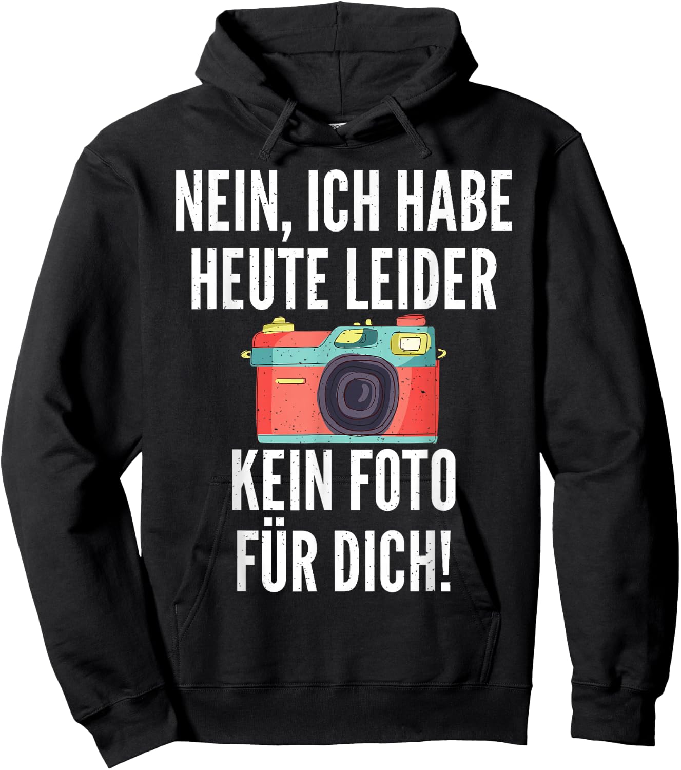 Nein ich habe heute leider kein Foto für dich Fotograf Hoodie - Hoodie | Black