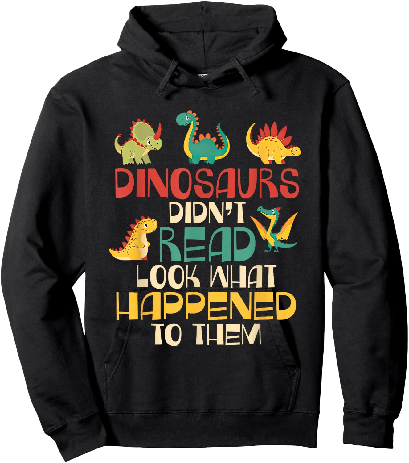 Dinosaurs Didn't Read Look What Happened To Them Teacher Kid Hoodie - Hoodie | Black