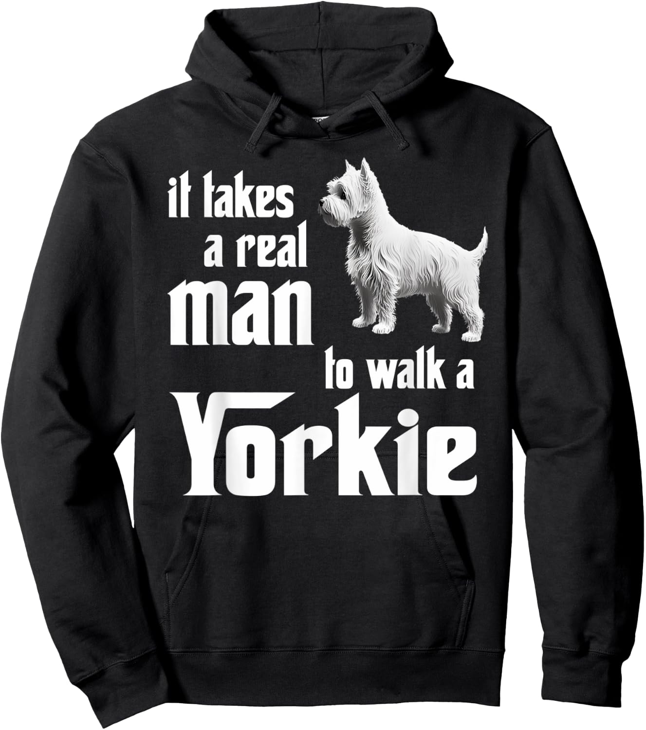It takes a real man to walk a Yorkie Hoodie - Hoodie | Black