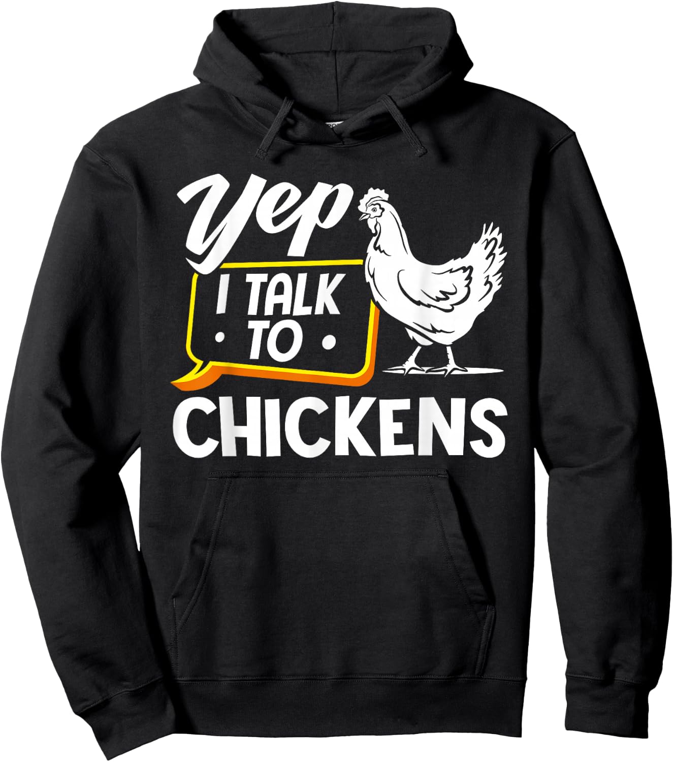 Yep I Talk To Chickens - Funny Chicken Lover Farming Hoodie - Hoodie | Black