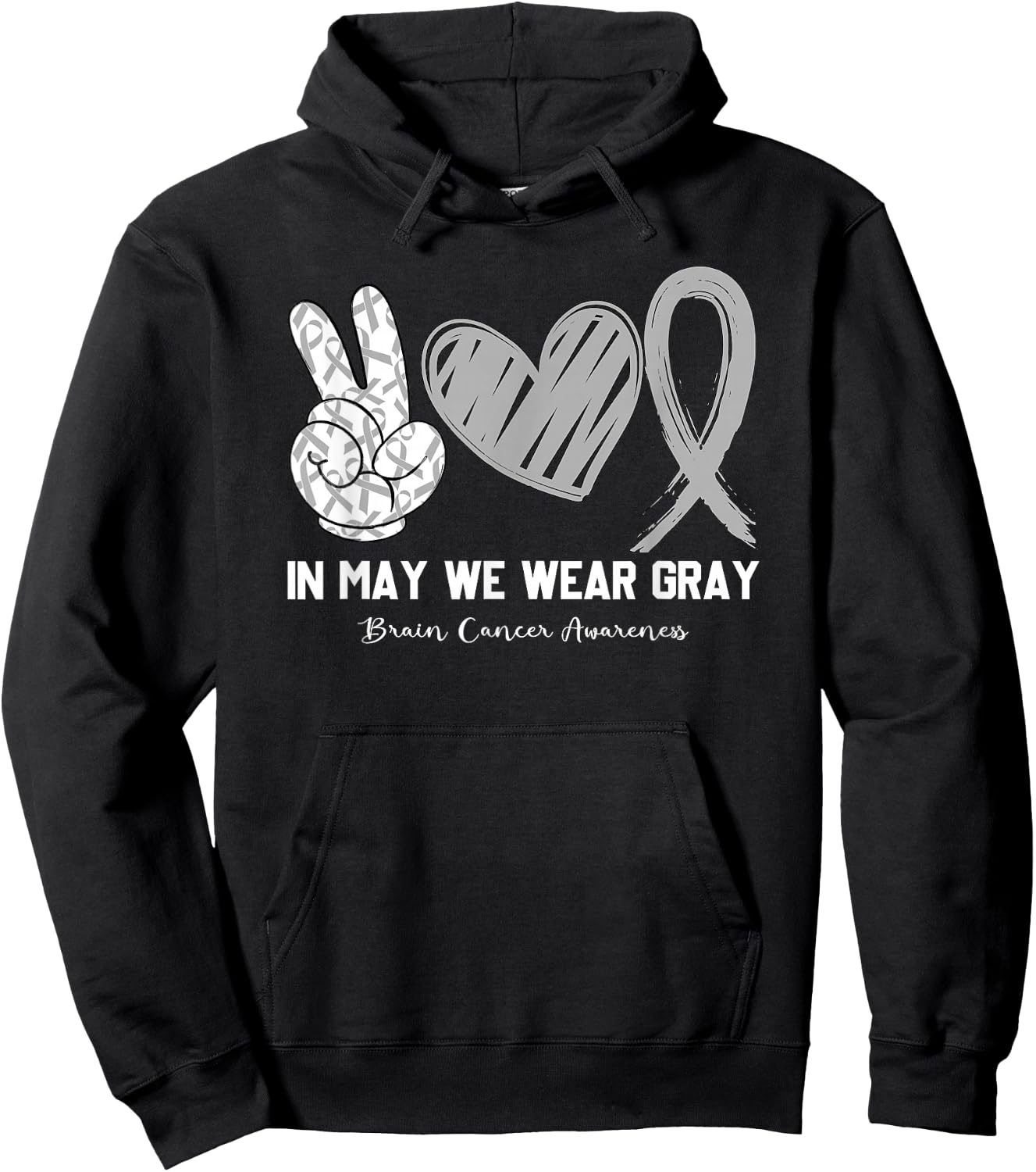 In May We Wear Gray Brain Cancer Awareness Month Hoodie - Hoodie | Black