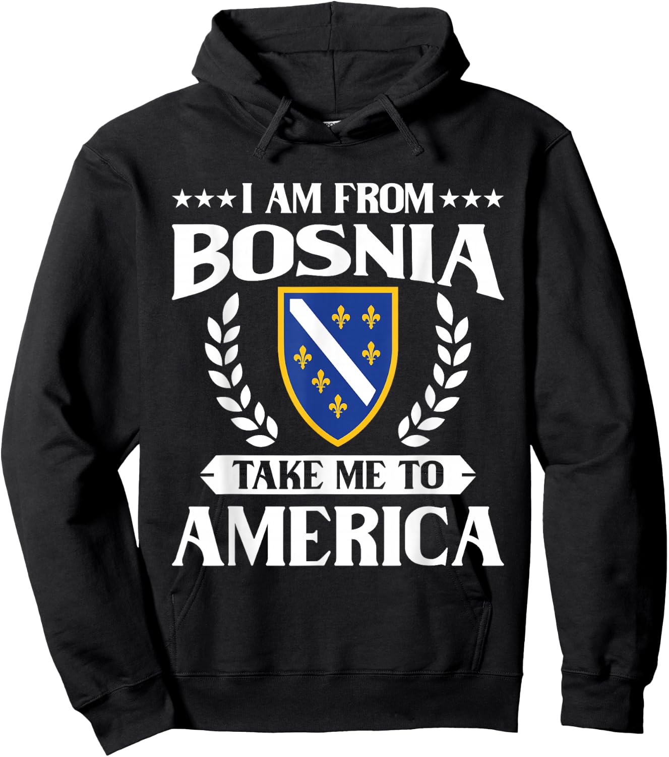 Bosnien Herzegowina && I am from Bosnia take me to America Hoodie - Hoodie | Black