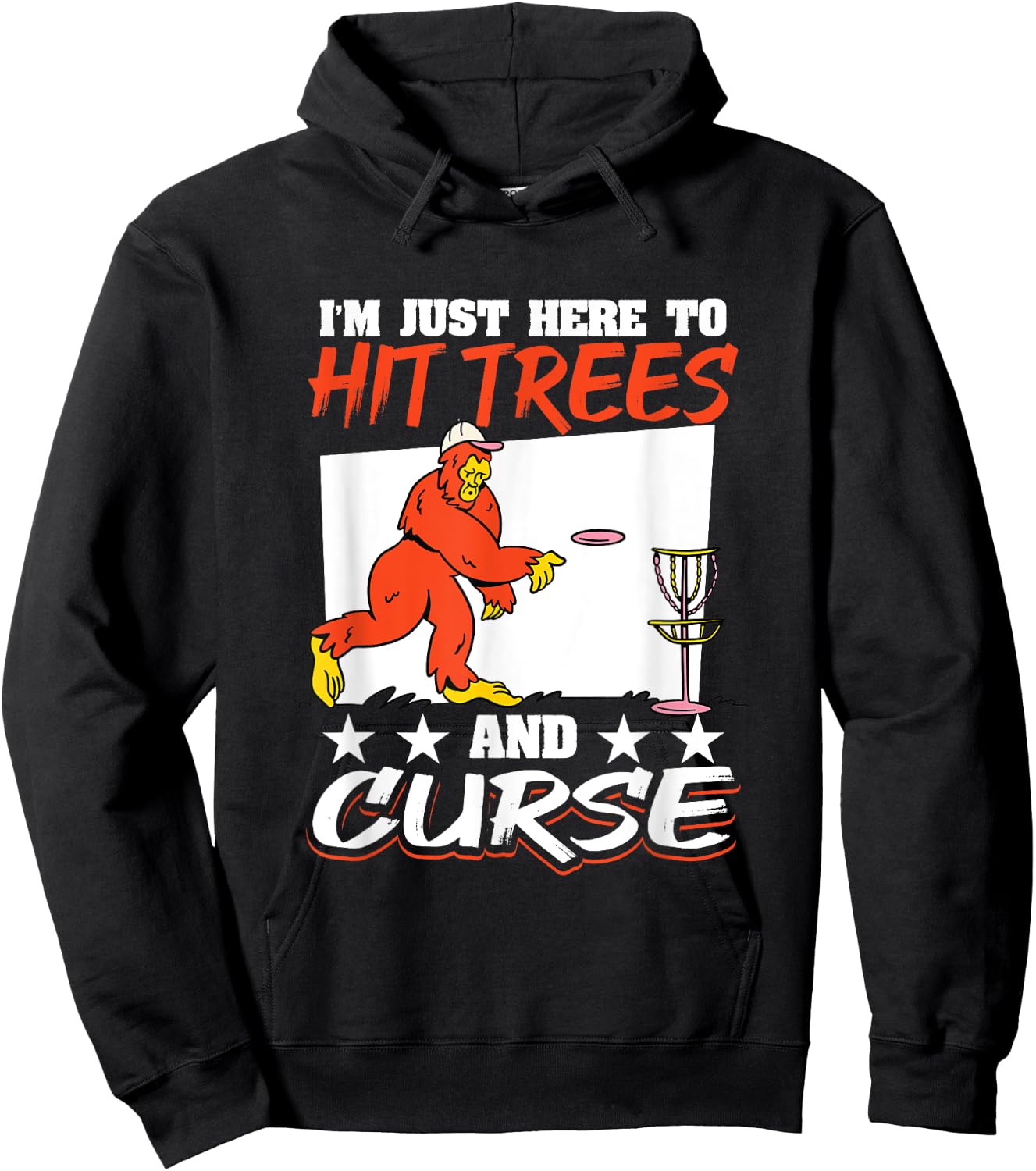 Disc Golf Big Foot I´m here to hit trees and curse Hoodie - Hoodie | Black