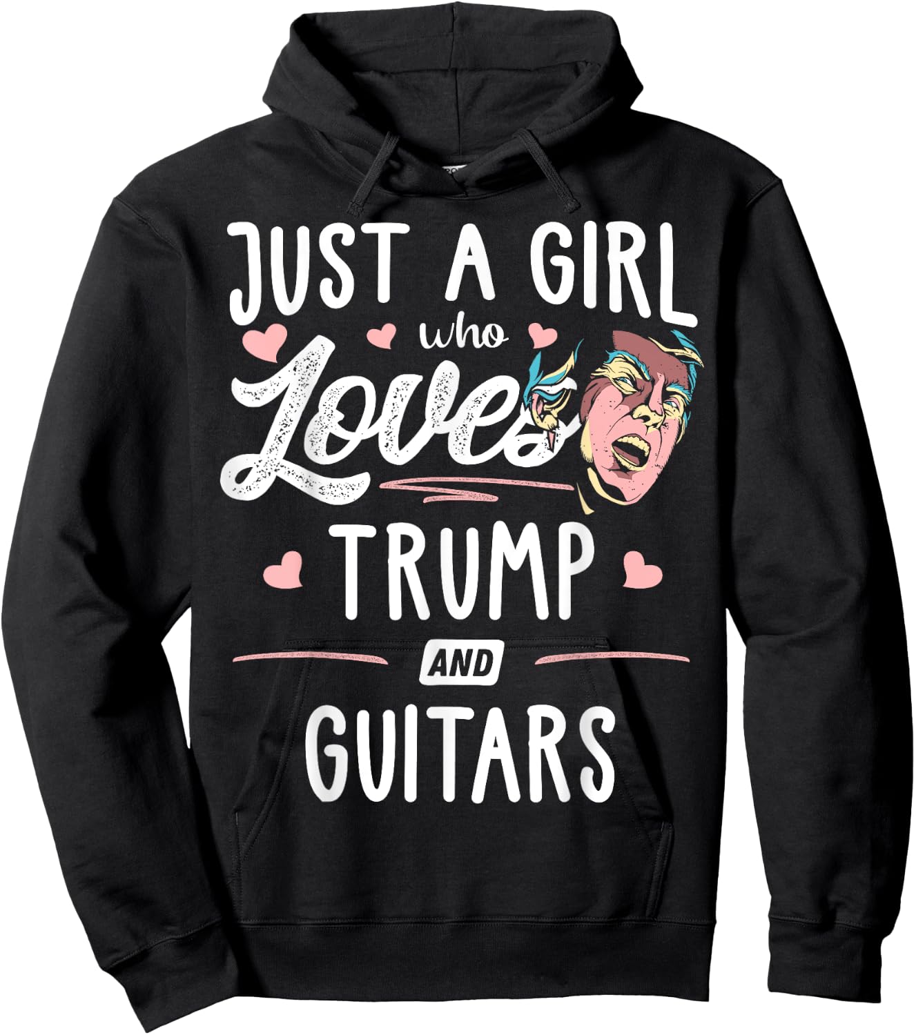Just A Girl Who Loves Trump And Guitars Gift Women Hoodie - Hoodie | Black