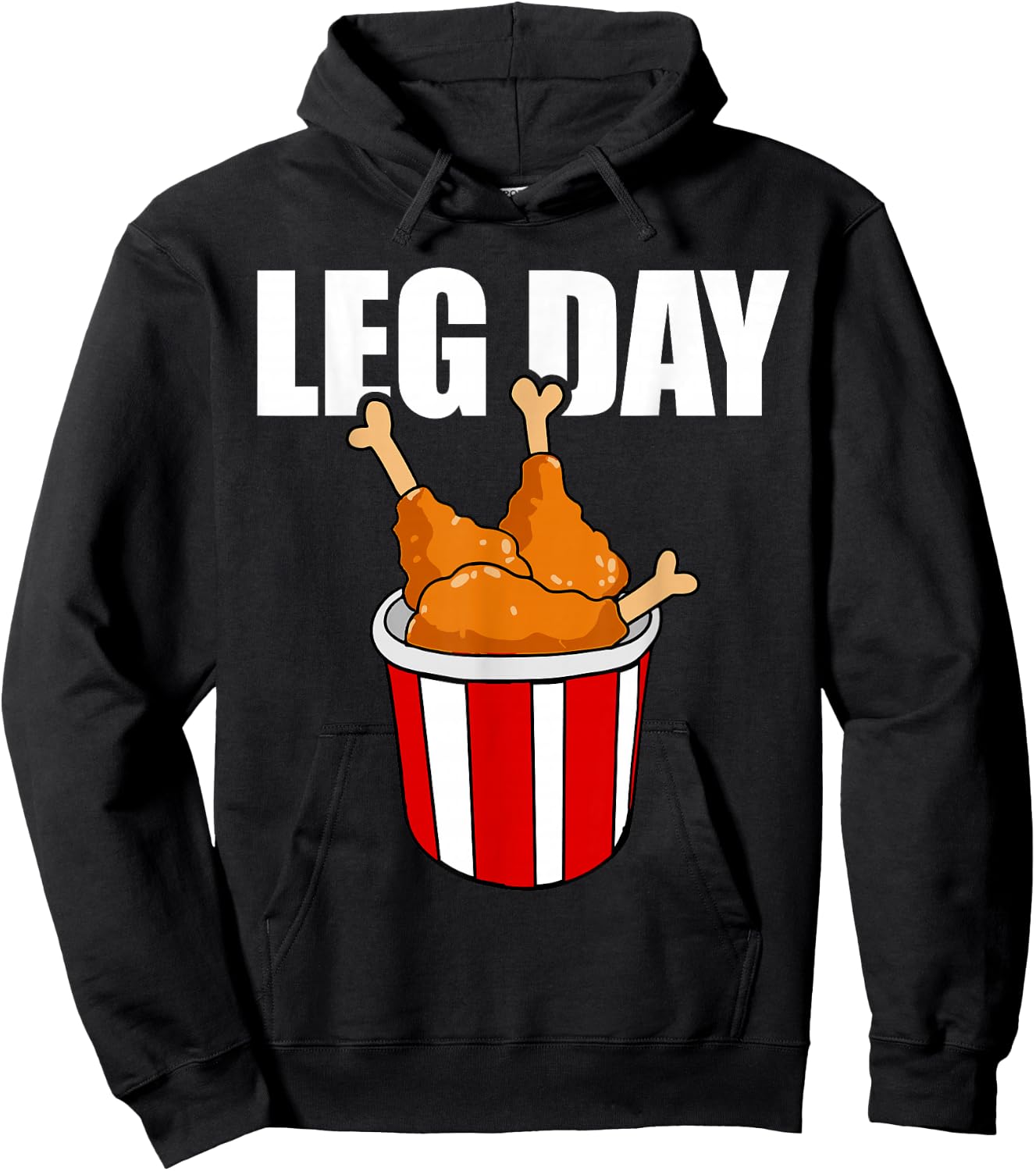 Leg Day Funny Chicken Legs Gym Fitness Joke Men and Women Hoodie - Hoodie | Black