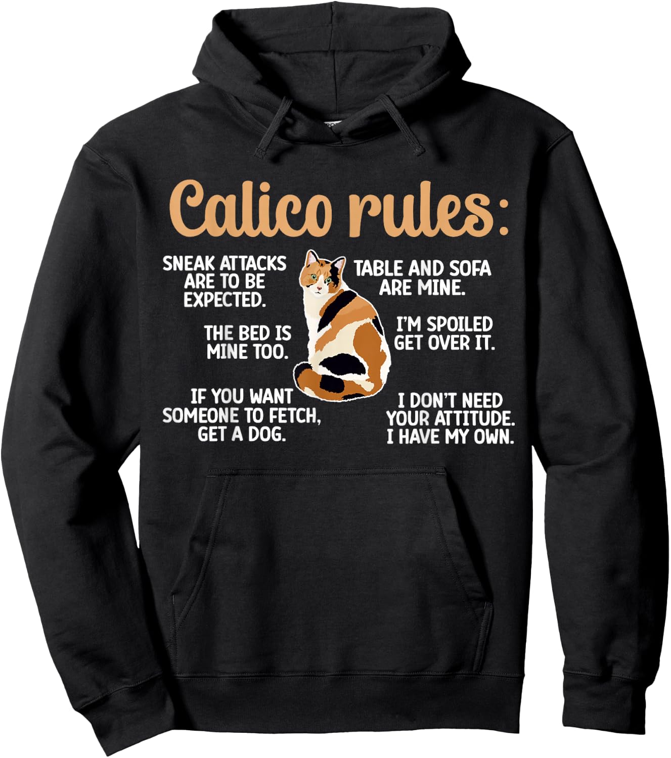 Calico Cat Rules Calico Cat Lover Calico Cat Owner Hoodie - Hoodie | Black
