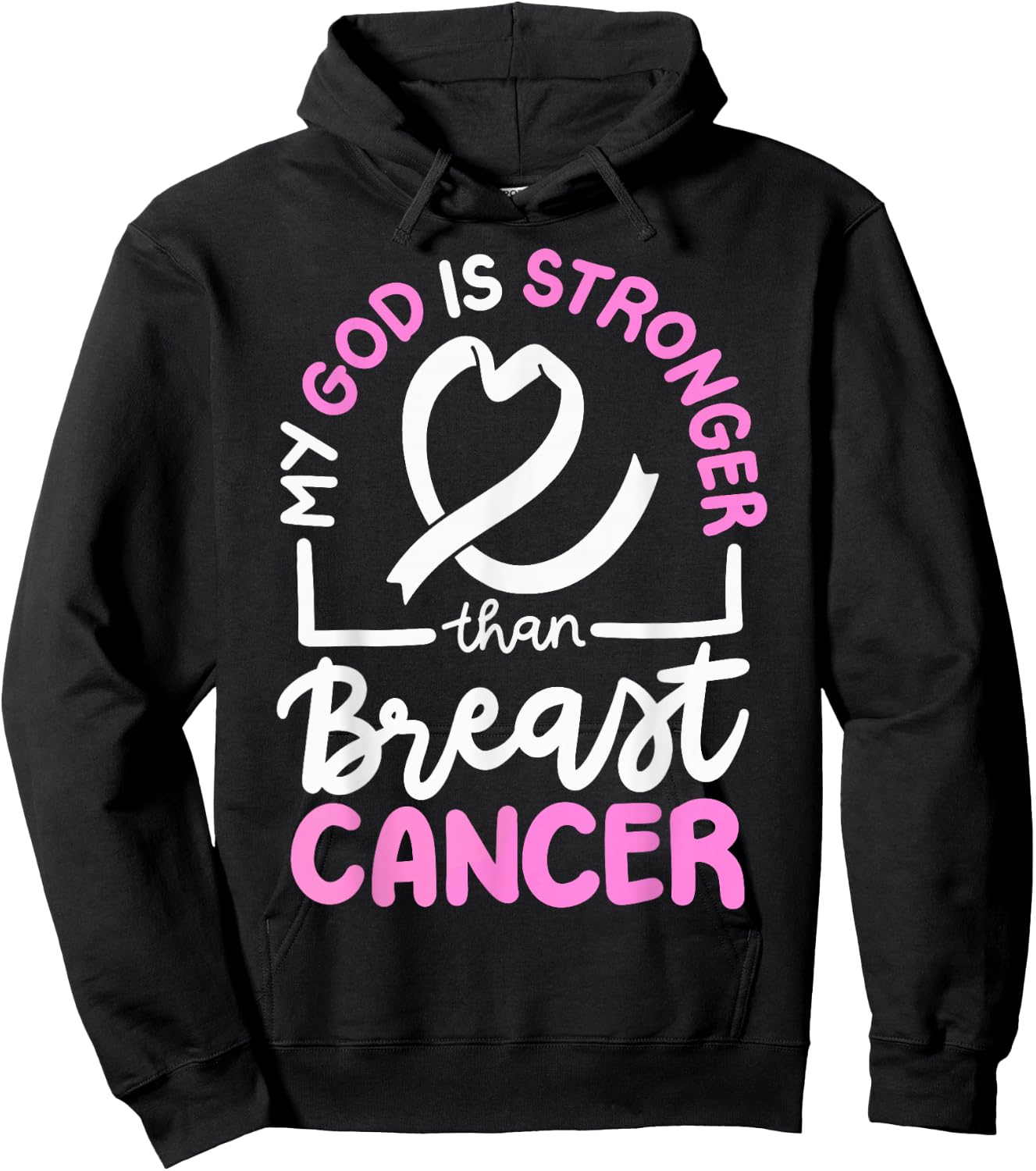 My God Is Stronger Than Breast Cancer Hoodie - Hoodie | Black